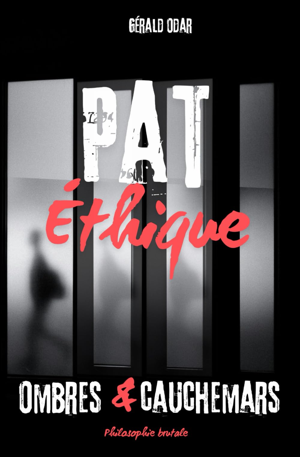 Pat Éthique : Ombres et cauchemars: poésie viscérale et philosophie brutale book