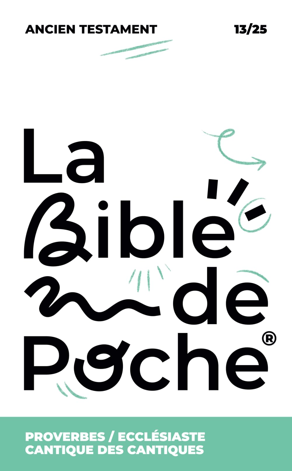 Proverbes, Ecclésiaste, Cantique des cantiques: La Bible de Poche Books