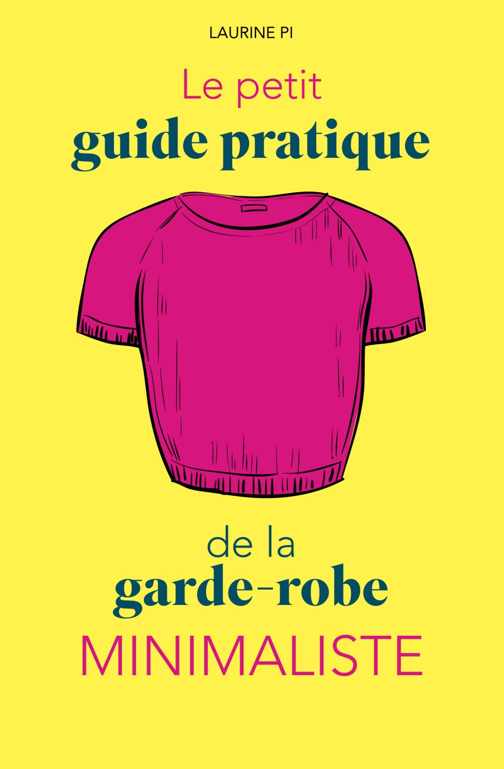 Le petit guide pratique de la garde-robe minimaliste book