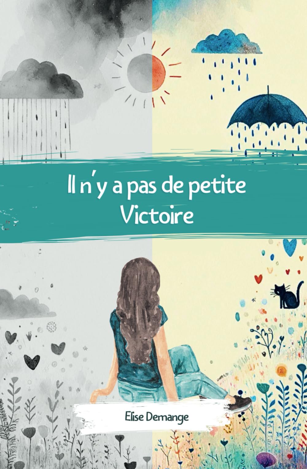 Il n'y a pas de petite Victoire: Un roman feel good qui pousse à vivre pleinement ! Développement personnel – Secret de famille – Romance Lifestyle