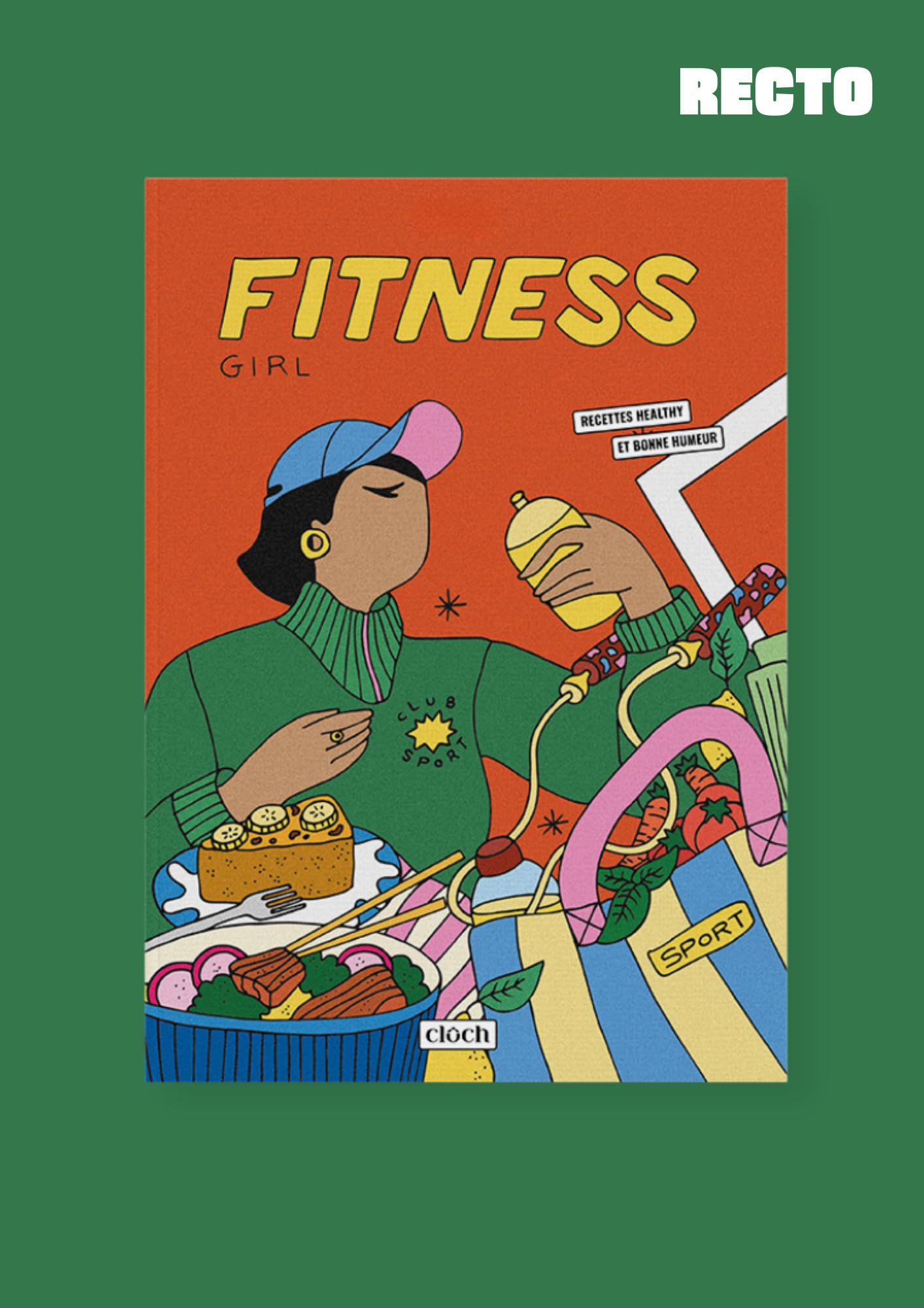 Fitness girl: Recettes healthy et bonne humeur book