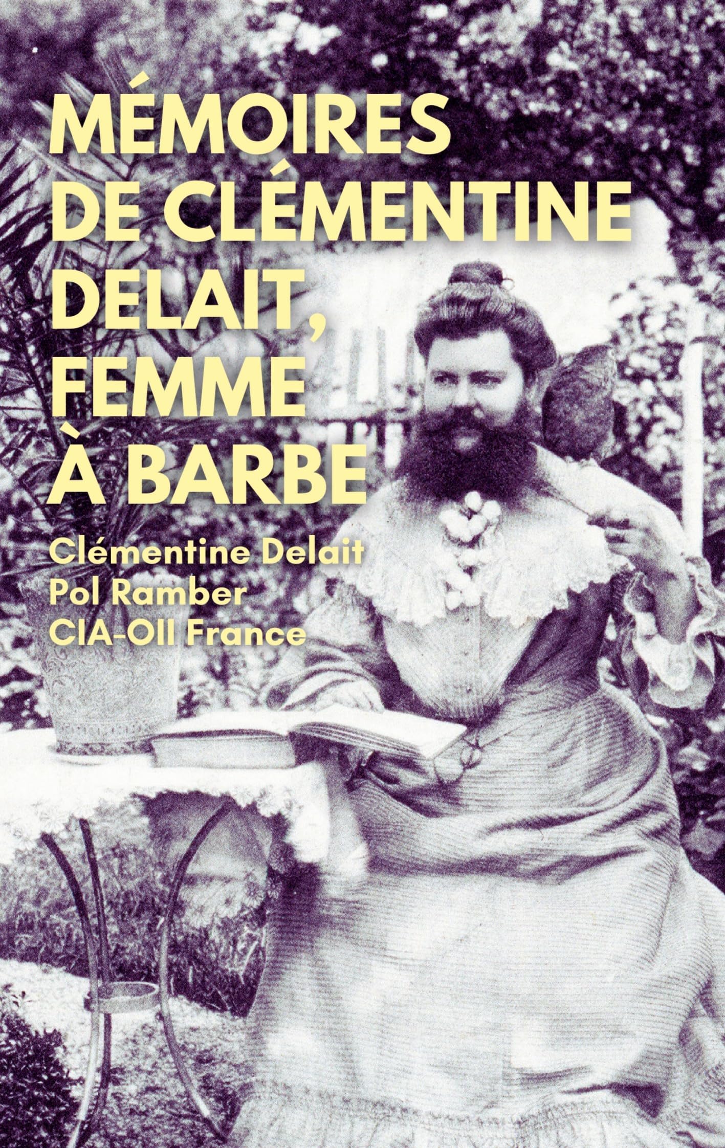 Mémoires de Clémentine Delait, femme à barbe Personalities