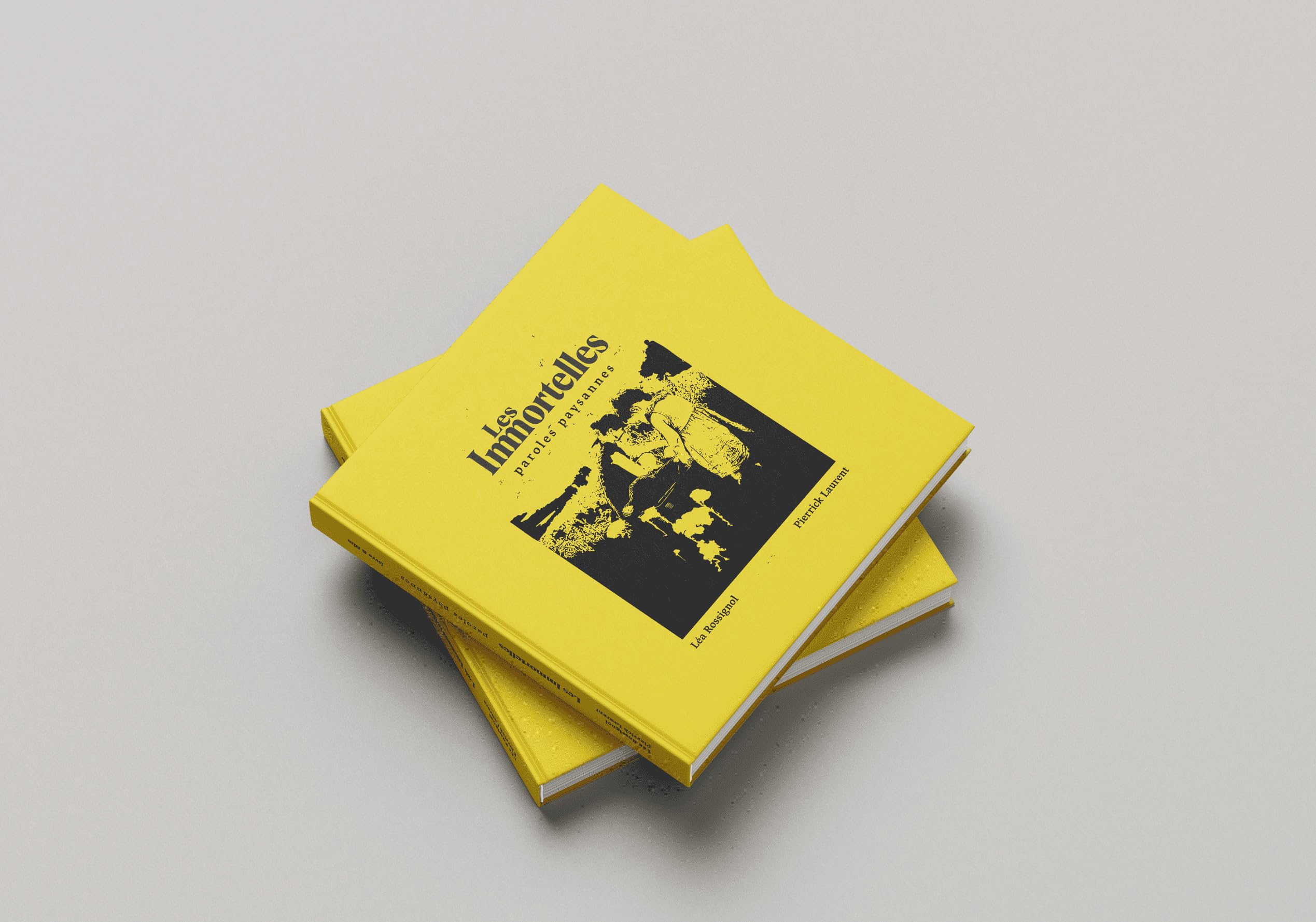 Les Immortelles: paroles paysannes book