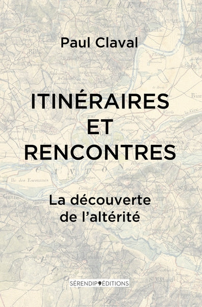 Itinéraires et rencontres : la découverte de l'altérité book