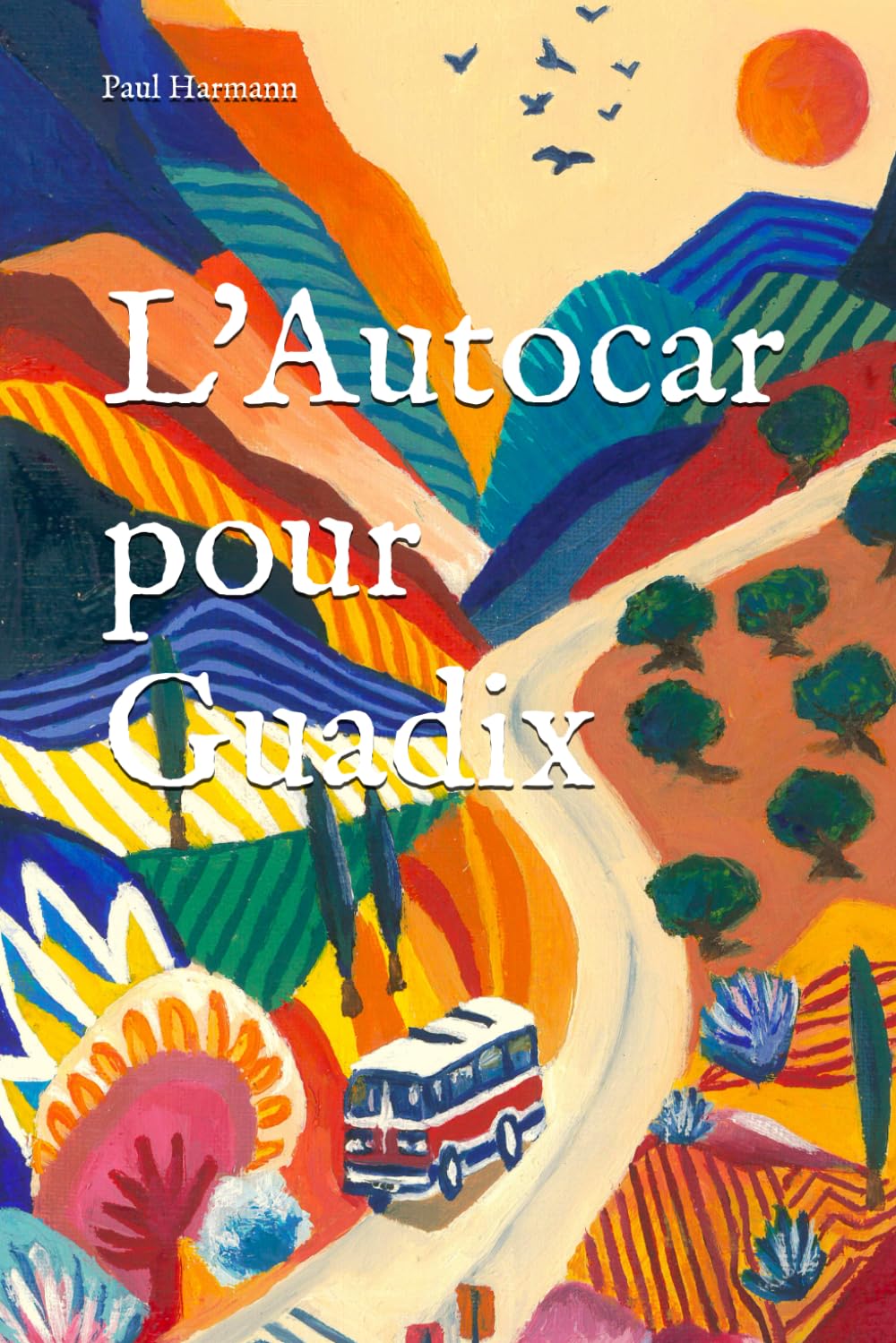 L'Autocar pour Guadix Contemporary literature Books