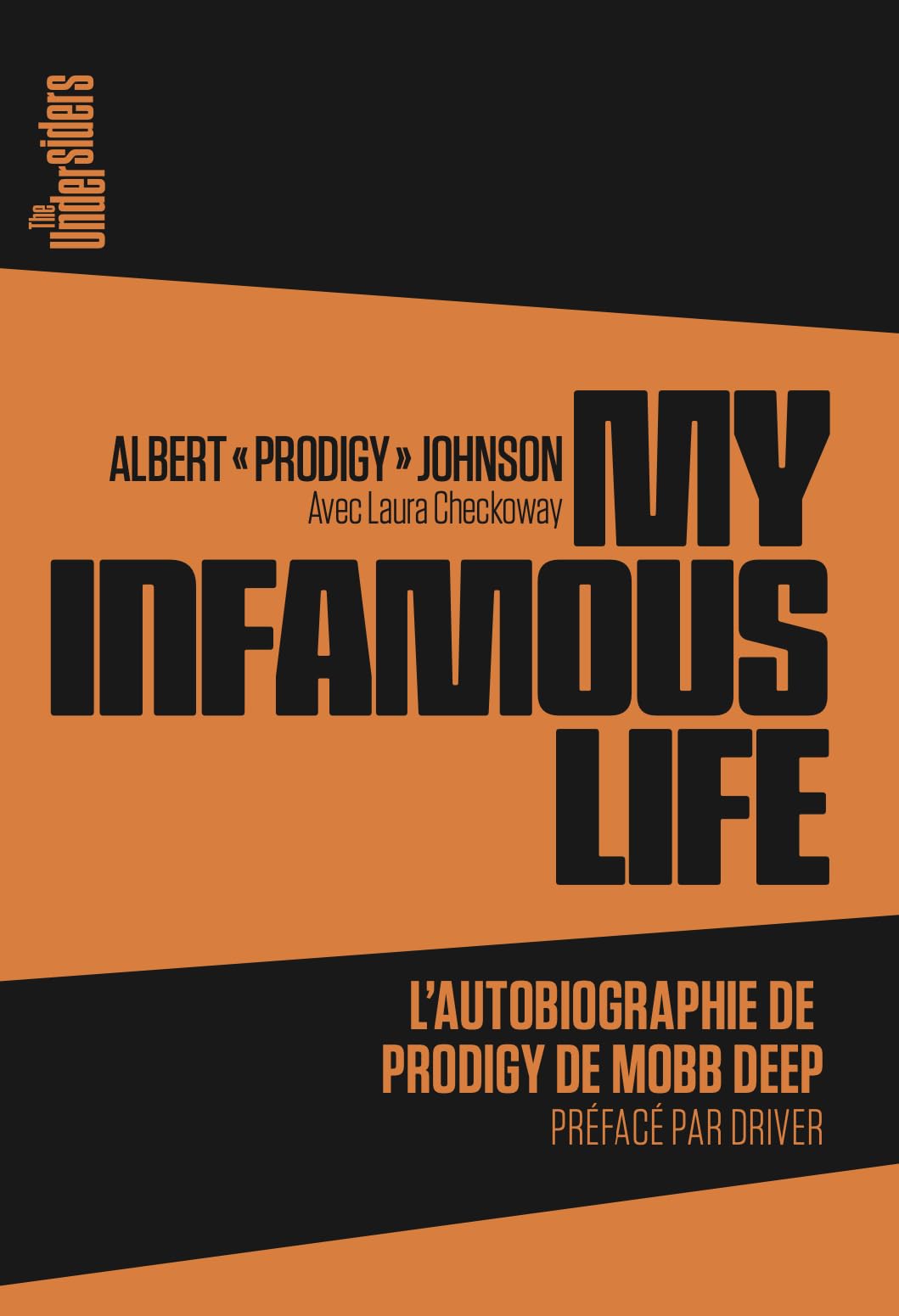 My Infamous Life - L'autobiographie de Prodigy de Mobb Deep book
