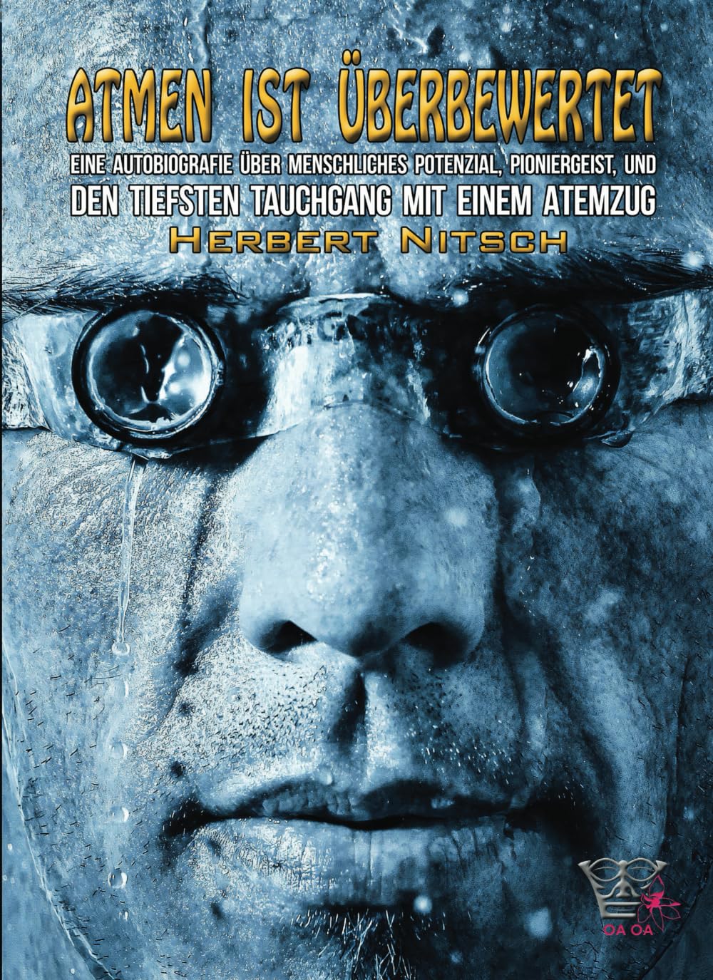 ATMEN IST ÜBERBEWERTET: eine Autobiografie über menschliches Potenzial, Pioniergeist, und den tiefsten Tauchgang mit einem Atemzug Politics & Society