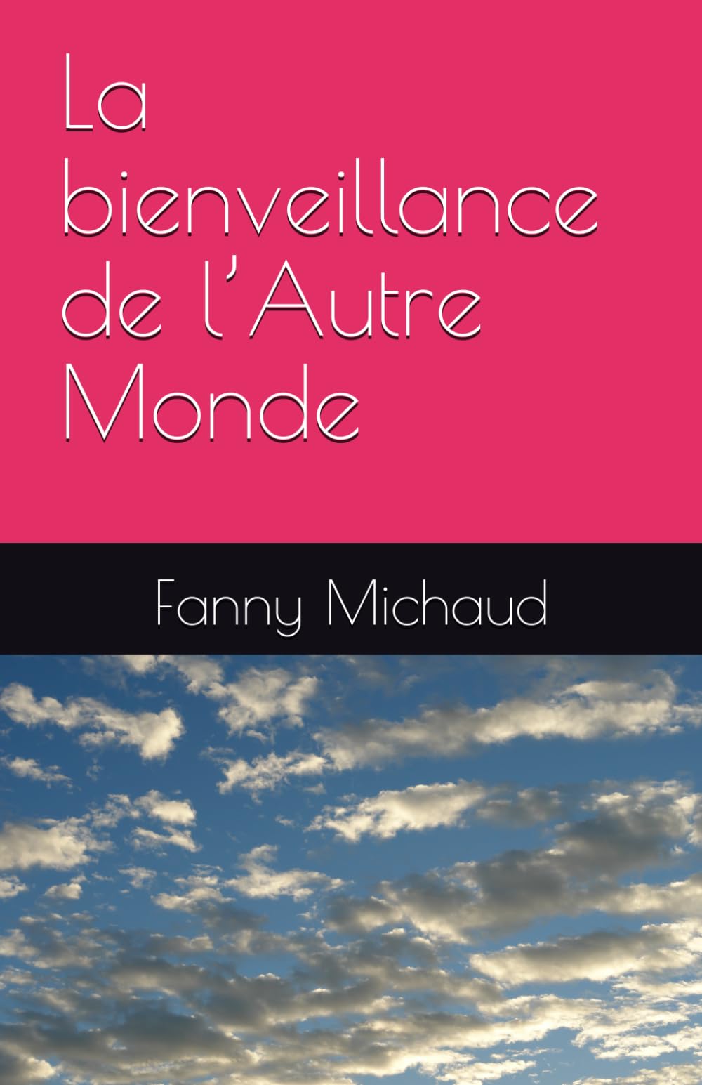 La bienveillance de l’Autre Monde book
