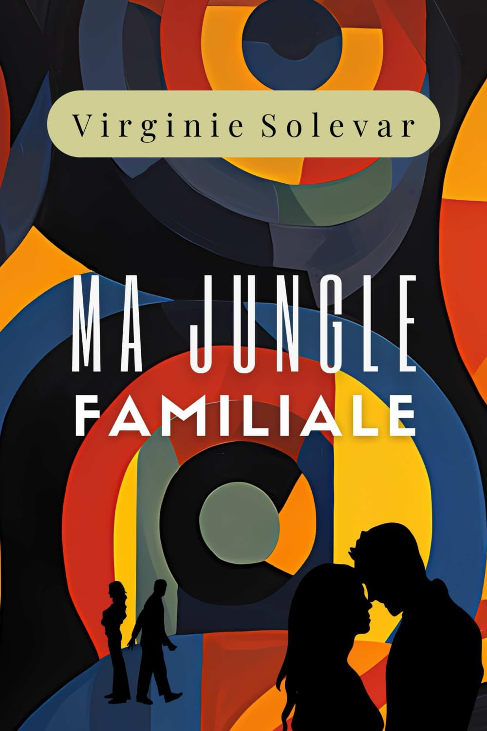Ma jungle familiale: (Comédie dramatique, tranche de vie, saga) Lifestyle