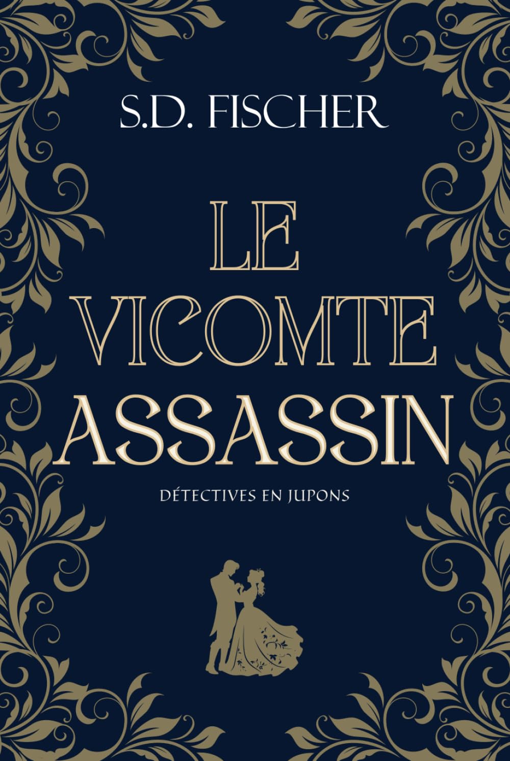Le Vicomte assassin: Enquête, mystère et romance au XIXème siècle book