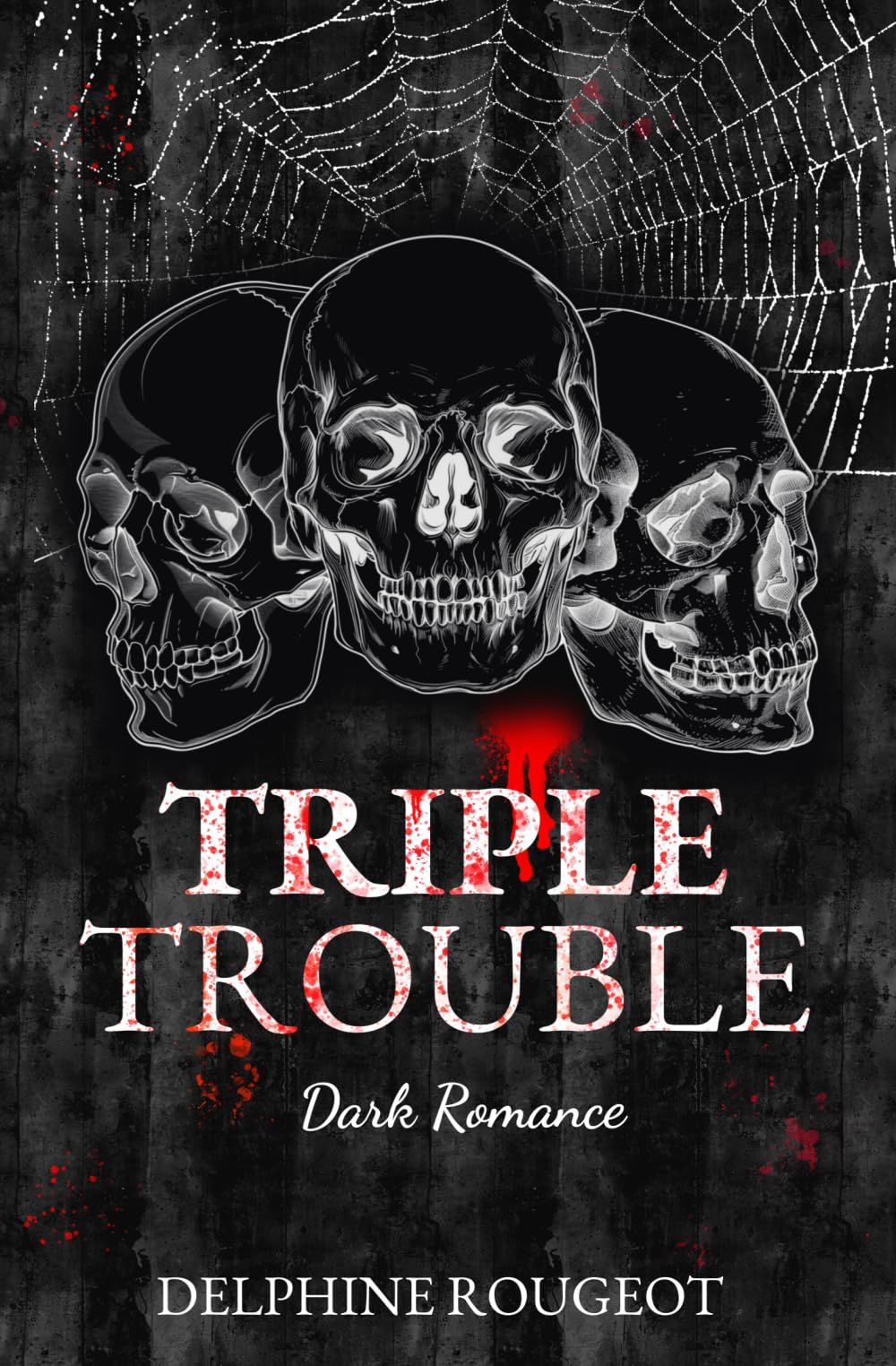 Triple Trouble: Dark romance (harem inversé) book