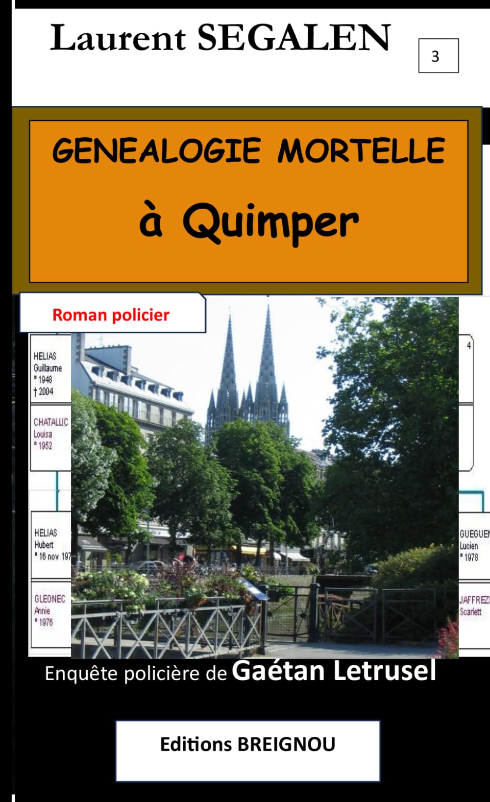 Généalogie Mortelle à Quimper: Cousinade fatale Tome 3 des Enquêtes de Gaétan Letrusel book