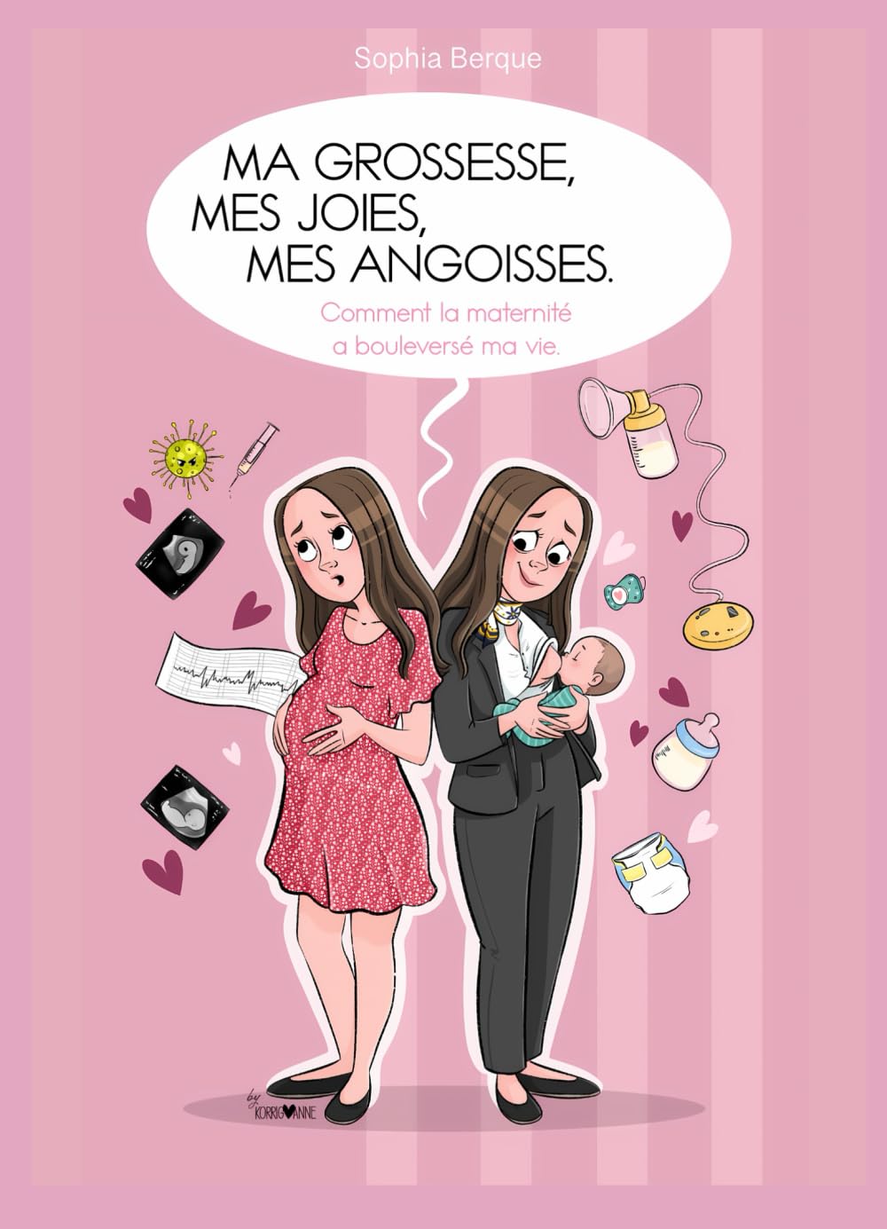 Ma grossesse, mes joies, mes angoisses.: Comment la maternité a bouleversé ma vie. book