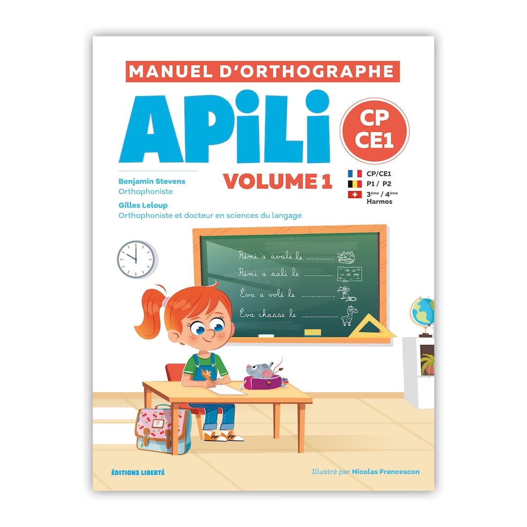Manuel d'orthographe Apili Vol 1: CP/CE1 P1/P2 3ème / 4 ème Harmos Books