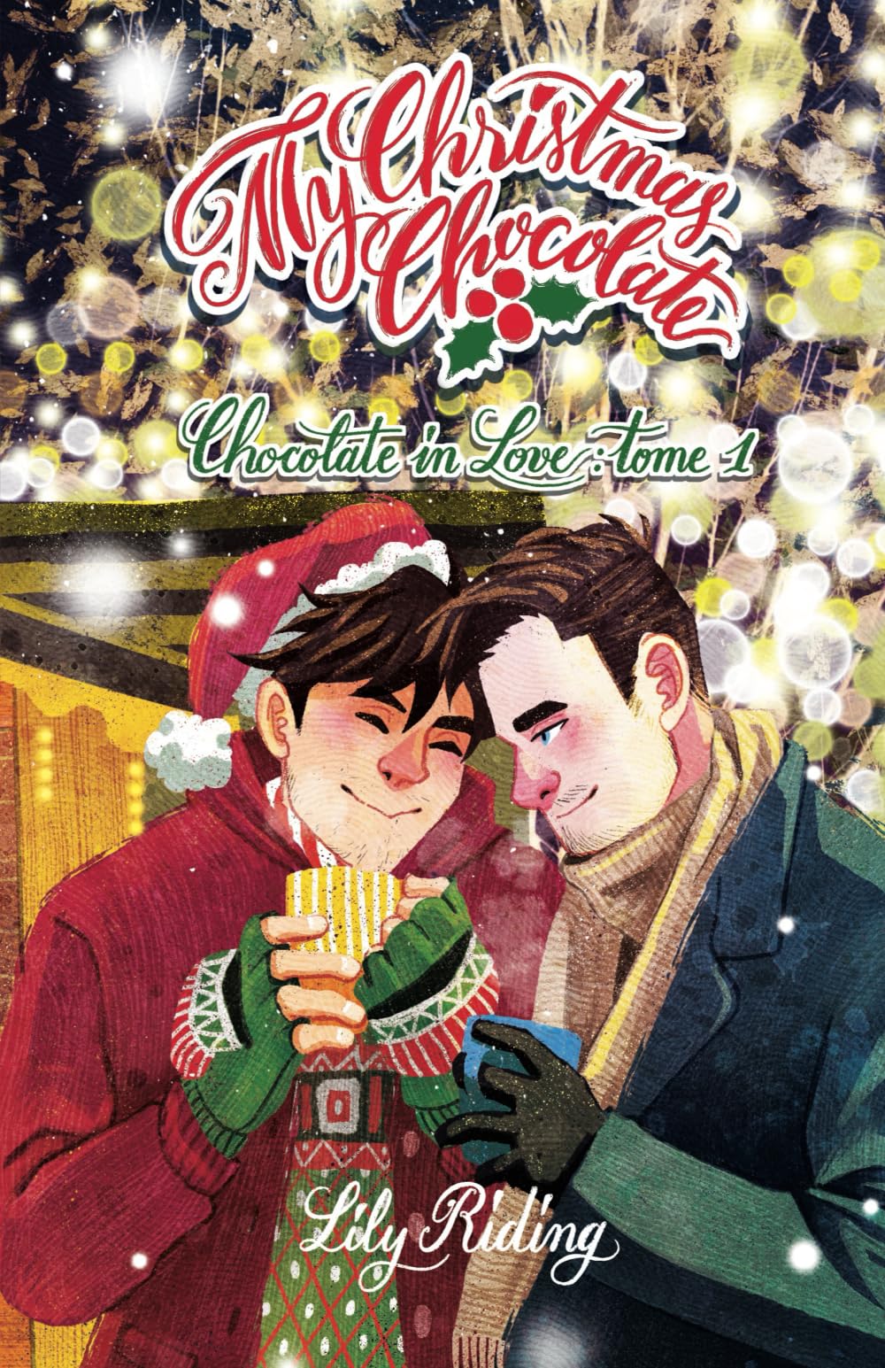 My Christmas Chocolate (Chocolate in Love tome 1) (édition française): Une romance de Noël Grumpy Sunshine Eroticism