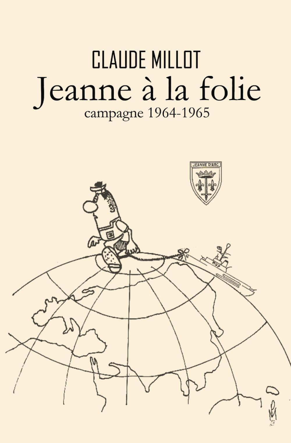 Jeanne à la folie: campagne 1964-1965 book