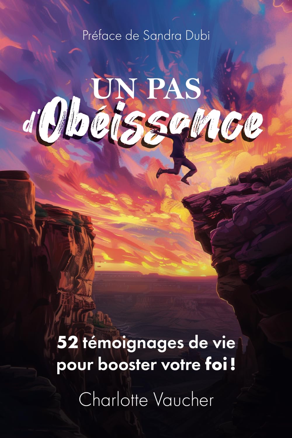 Un pas d'obéissance: 52 témoignages de vie pour booster votre foi! book