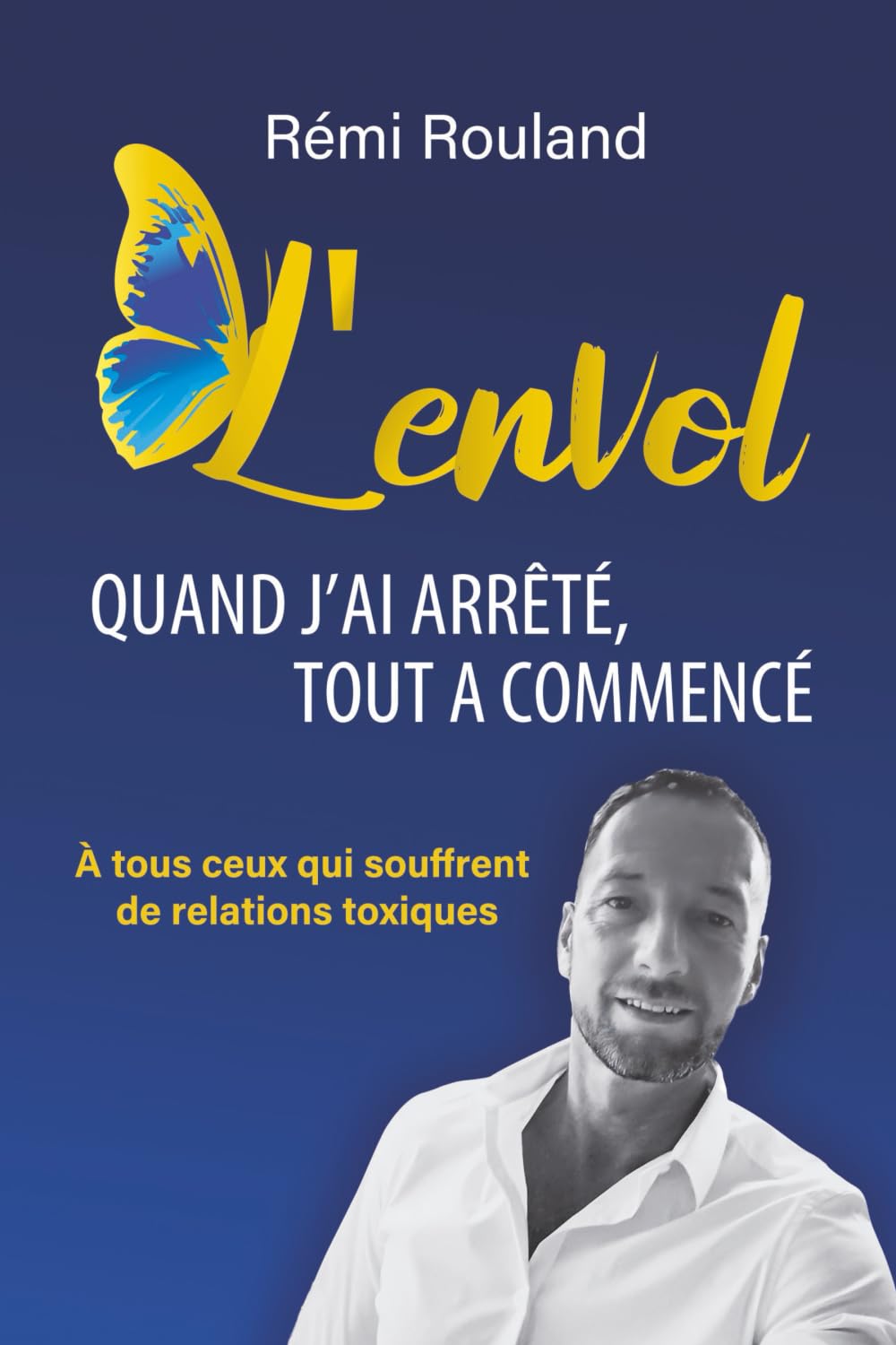 L'ENVOL: Quand j'ai arrêté, tout à commencé book