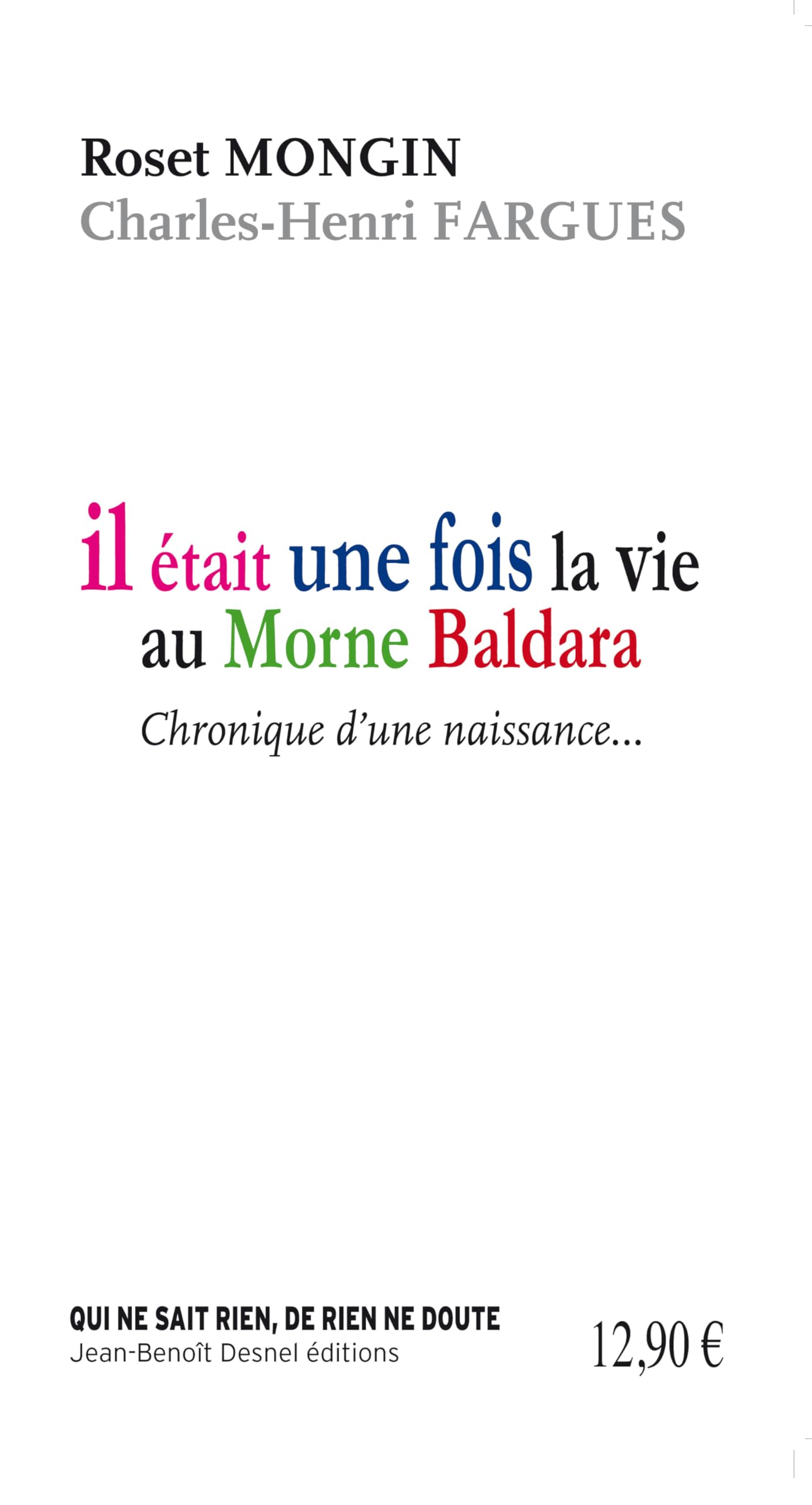 Il était une fois la vie au Morne Baldara (2025) Essays & Short Stories