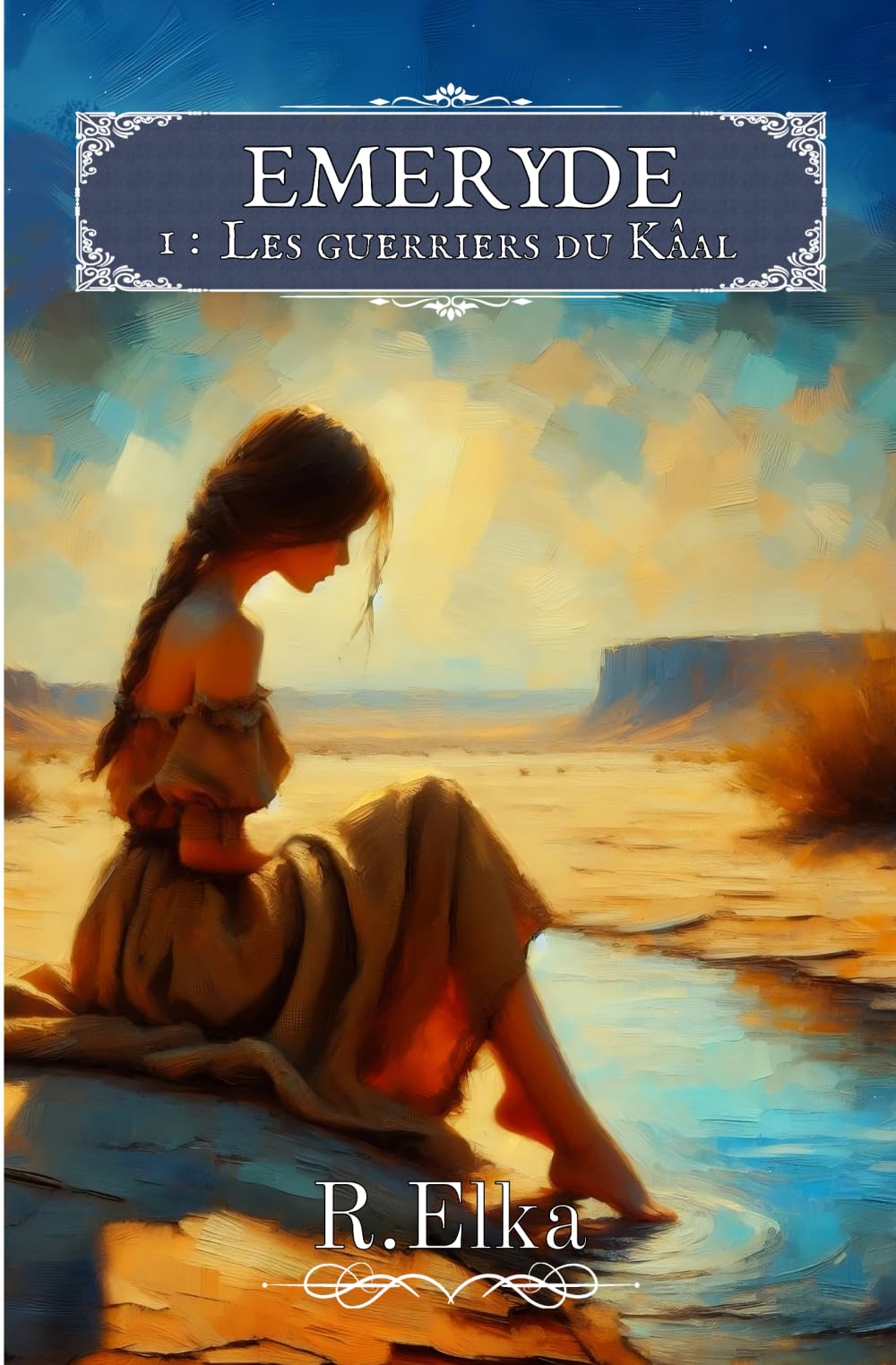 Emeryde: Tome 1 : Les guerriers du Kâal book