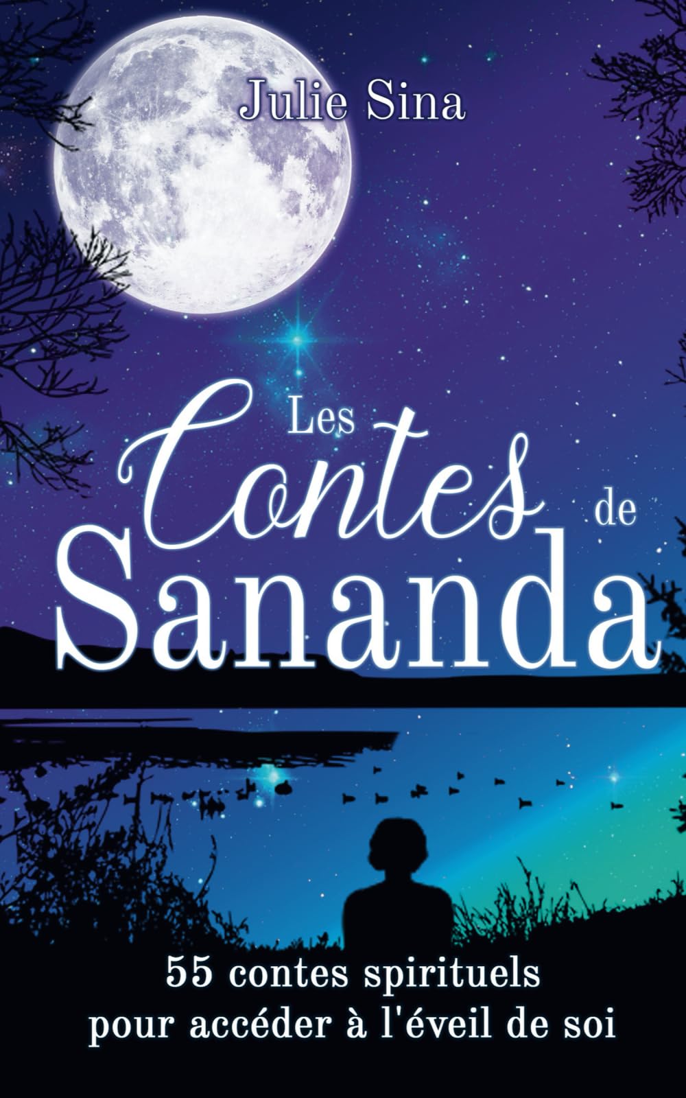 Les Contes de Sananda: 55 contes spirituels pour accéder à l'éveil de soi (Chemins de lumière – Récits pour retrouver confiance et paix intérieure) Self-help