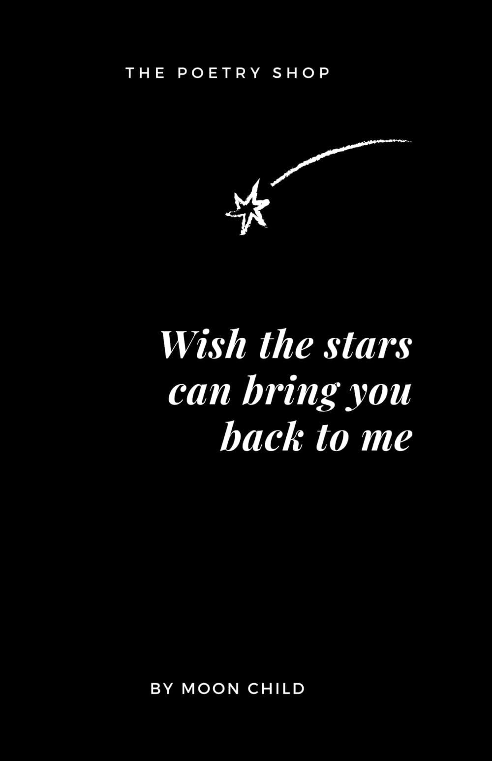 Wish the stars can bring you back to me book