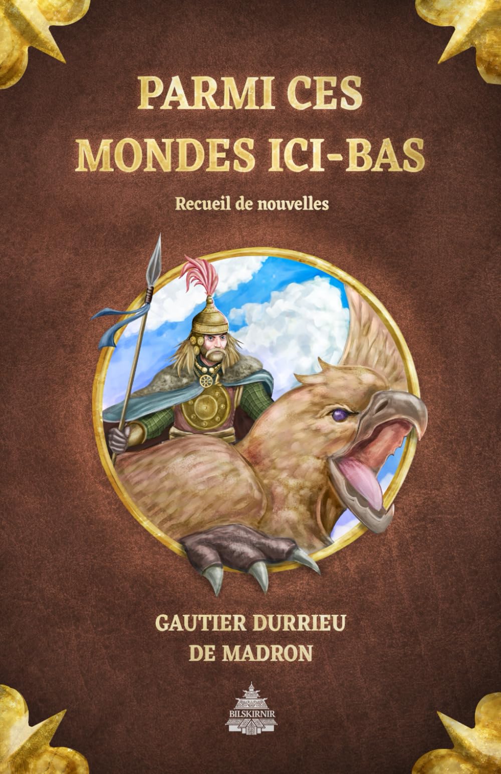 Parmi ces mondes ici-bas: 7 récits de science-fiction, fantasy et fantastique — entre apocalypse, mythes et dragons Reference Books
