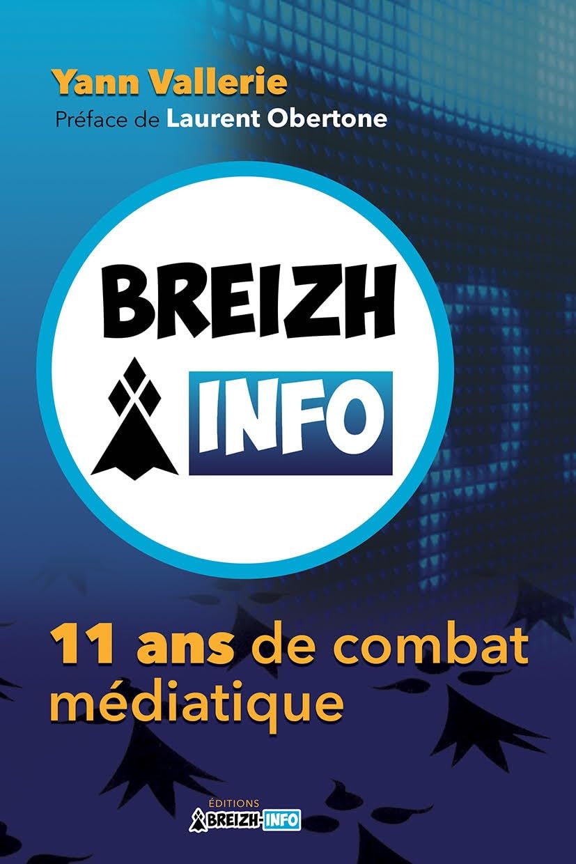 Breizh Info - 11 ans de combat médiatique - Dédicacé par l'auteur. book