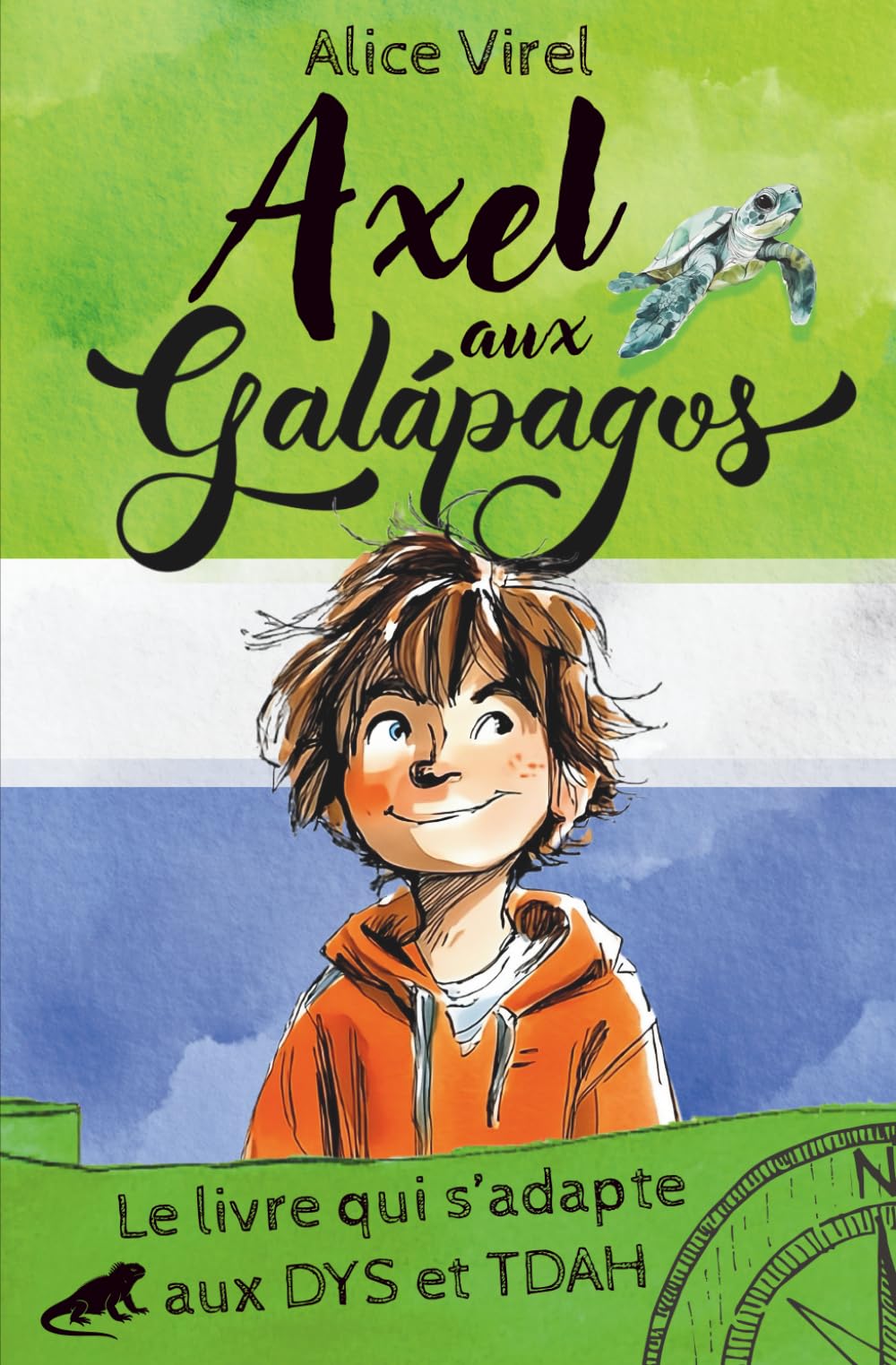 Axel aux Galápagos. Le livre qui s'adapte aux DYS et TDAH: Apprendre à lire avec une dyslexie ou un TDAH pour retrouver confiance en soi. Novels & Short Stories