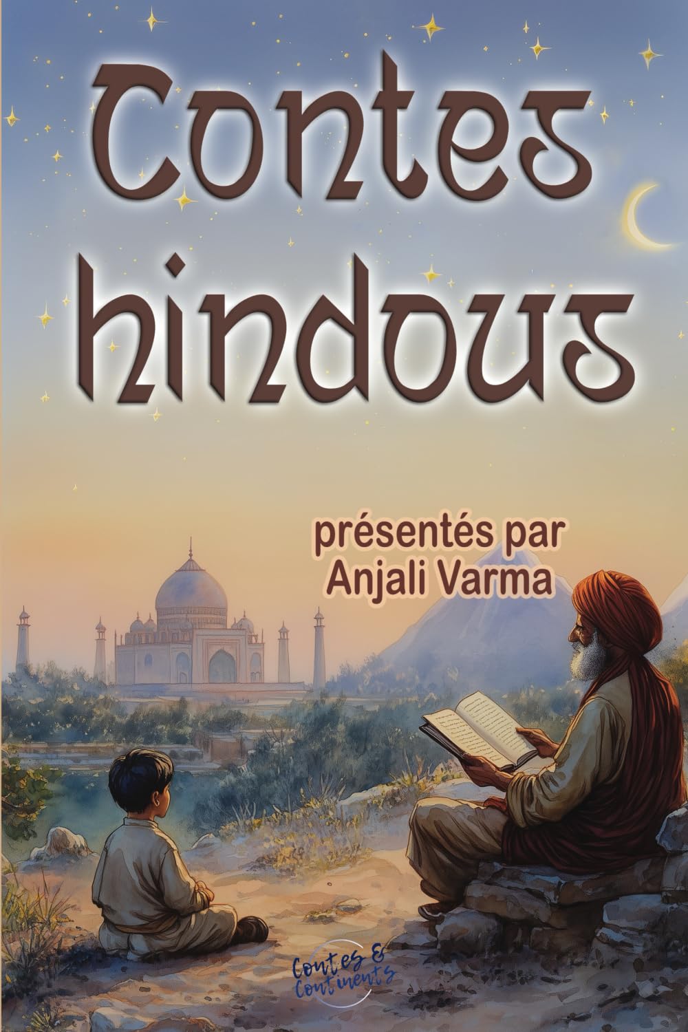 Contes hindous: Treize histoires de l’Inde ancienne illustrées en couleur pour les enfants à partir de 6 ans et tout public book