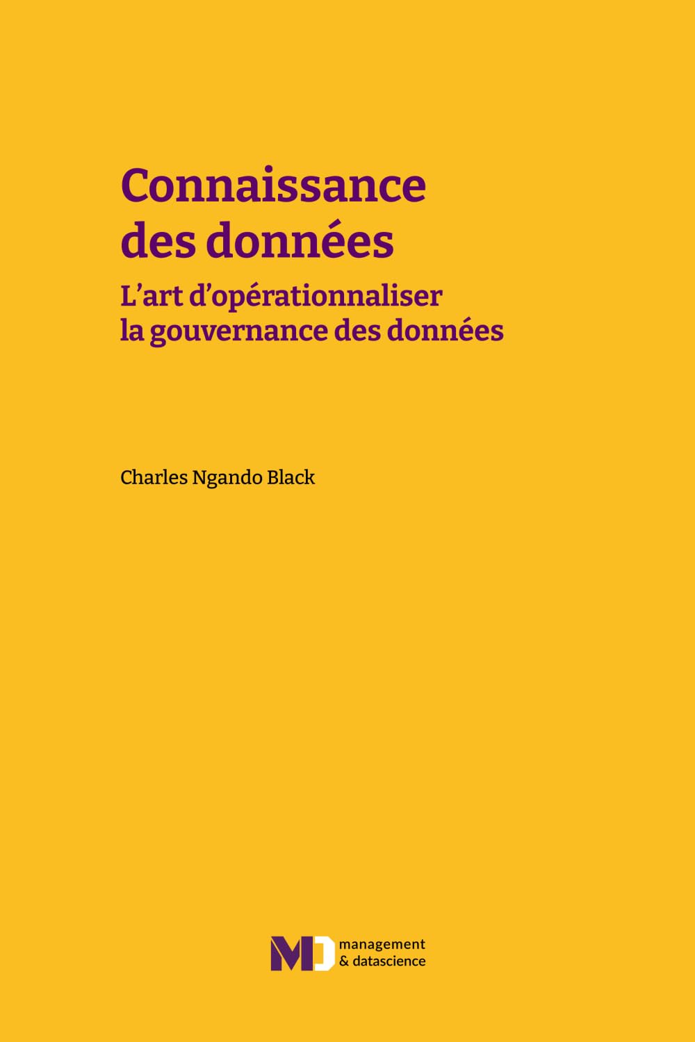Connaissance des données: L’art d’opérationnaliser la gouvernance des données book