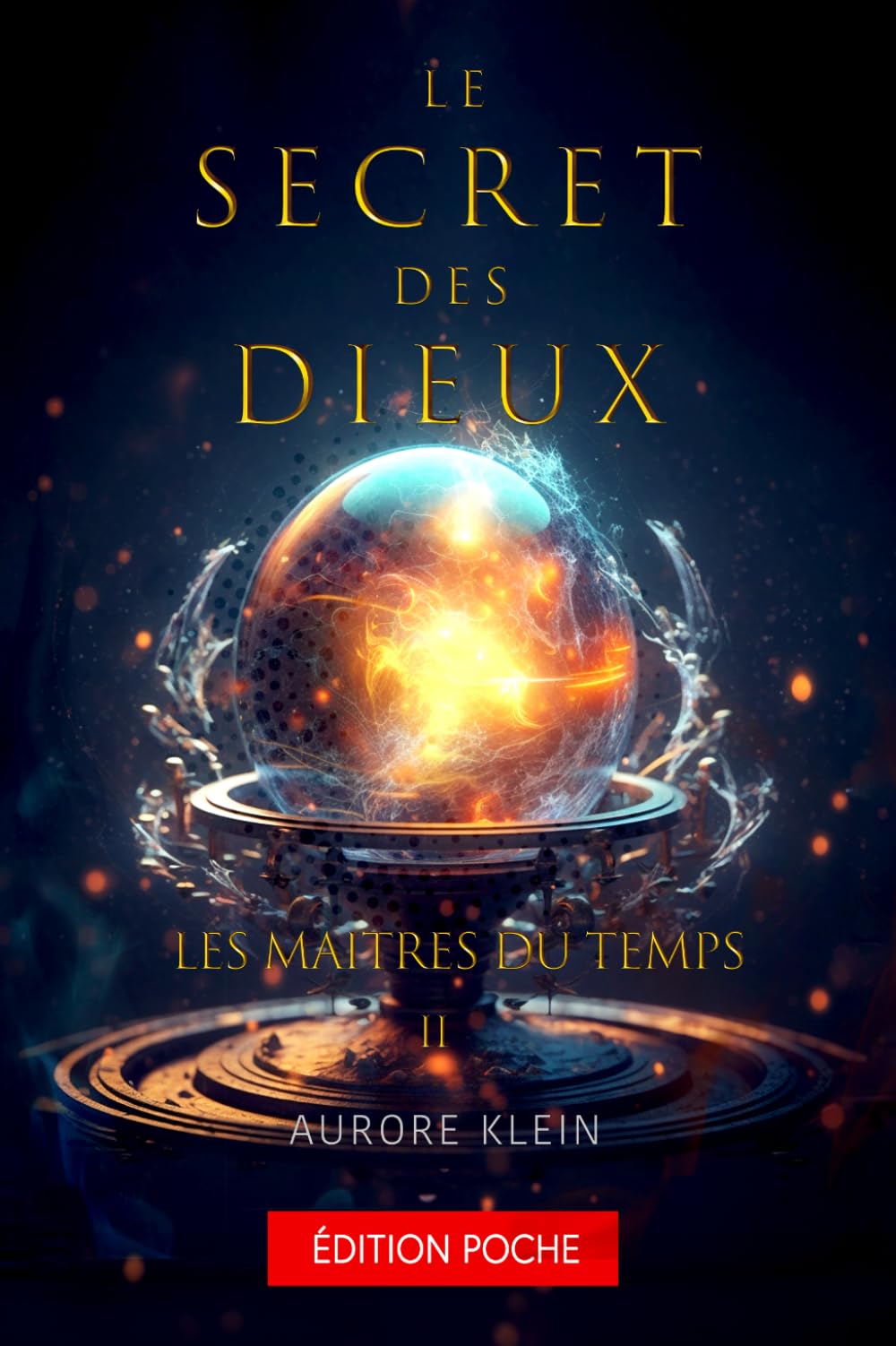 Le Secret des Dieux - T.2 Les Maîtres du Temps : Format Poche book