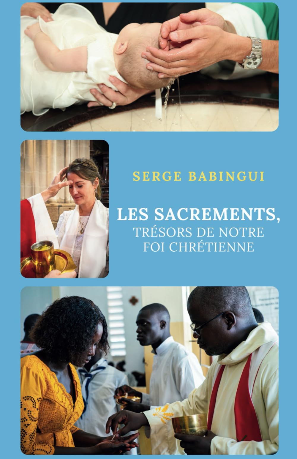 Les sacrements, trésors de notre foi chrétienne book