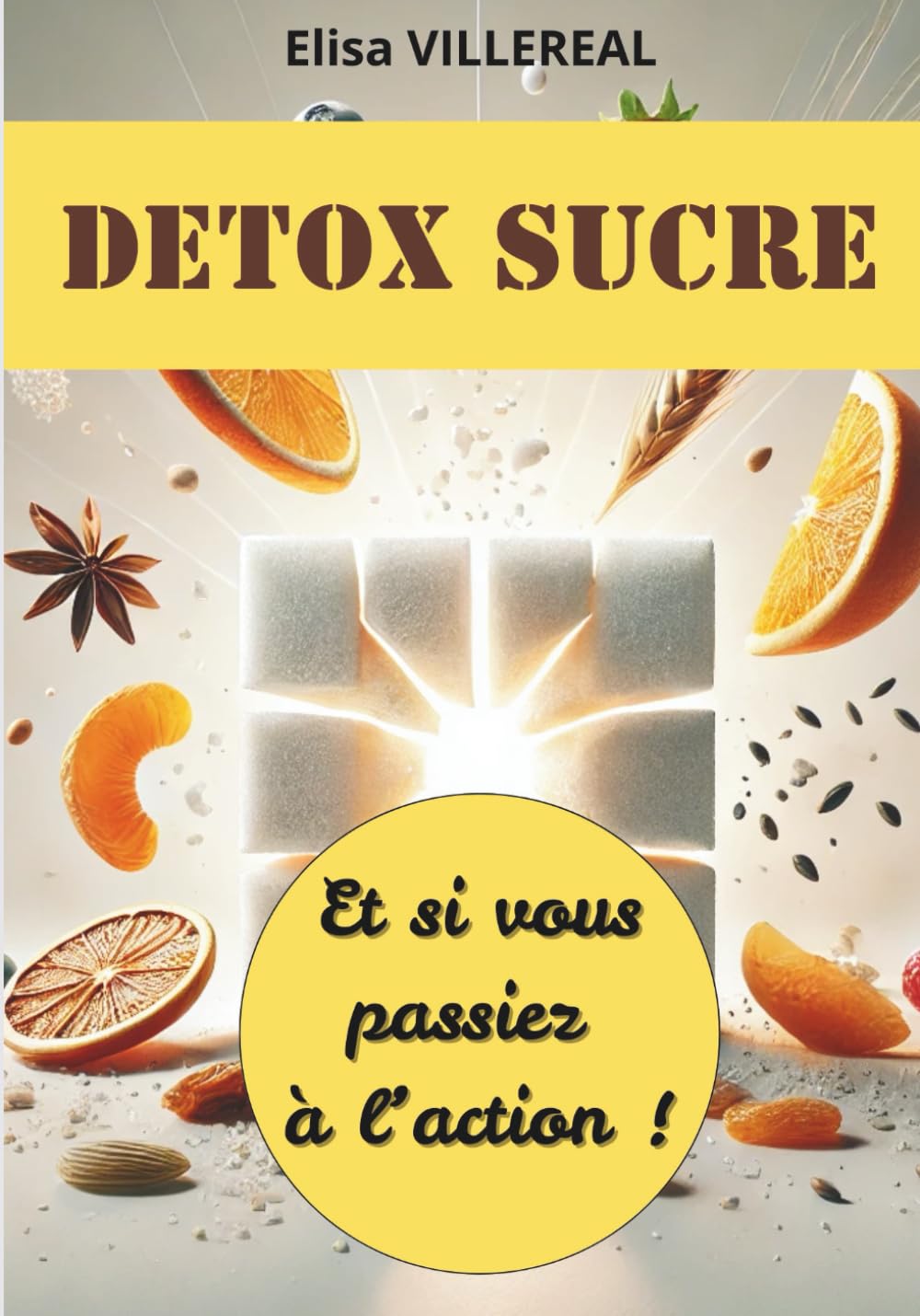 DETOX SUCRE: Et si vous passiez à l'action ! book