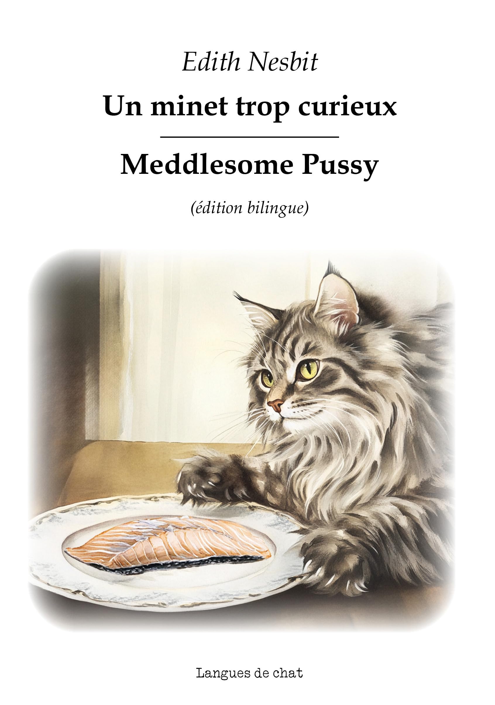 Un minet trop curieux: Meddlesome pussy book