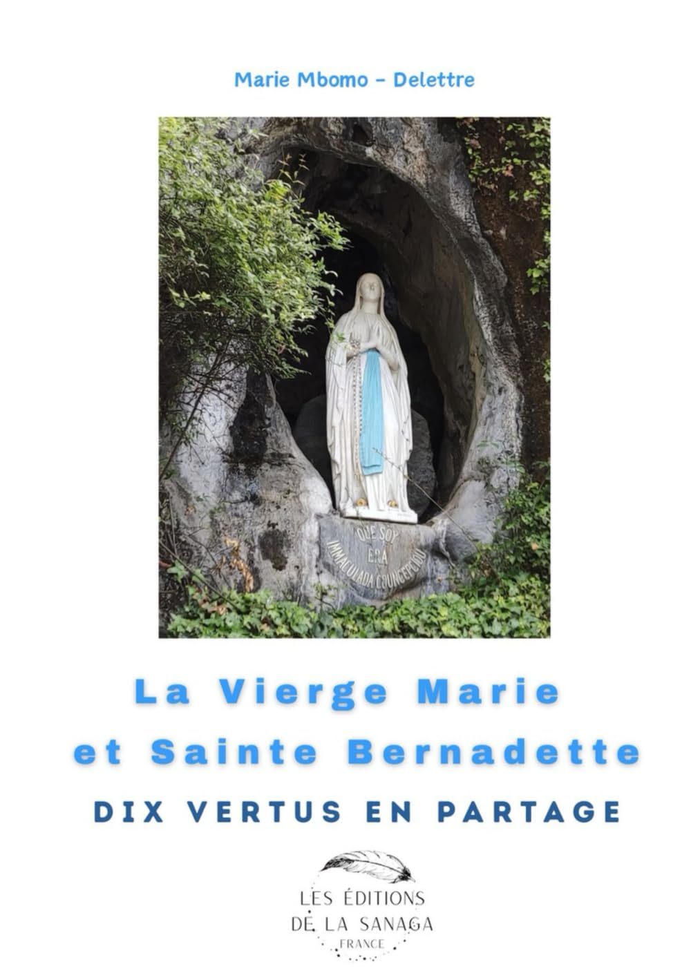 La Vierge Marie et Sainte Bernadette: Dix Vertus en partage book