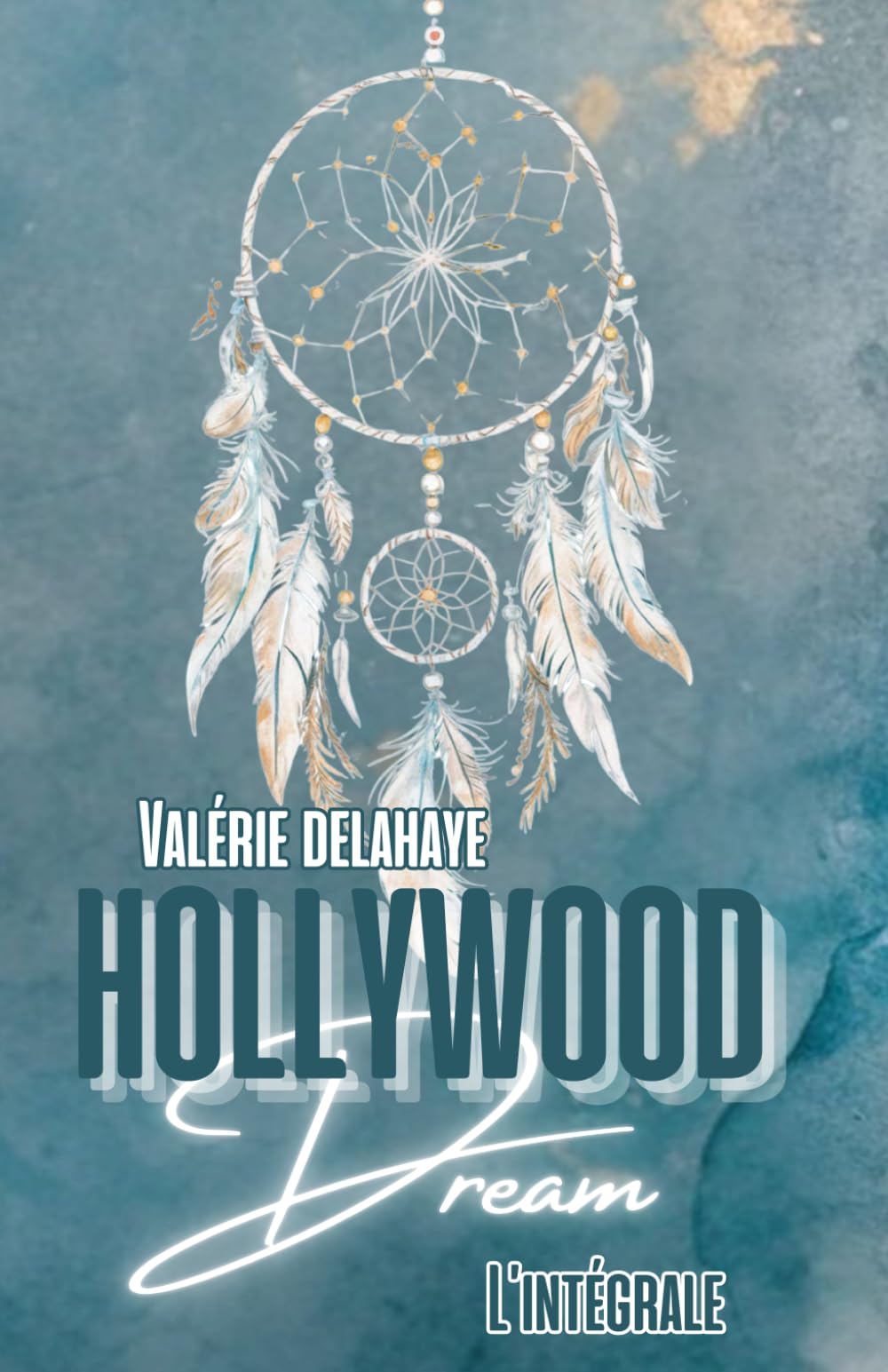 Hollywood Dream : l'intégrale book