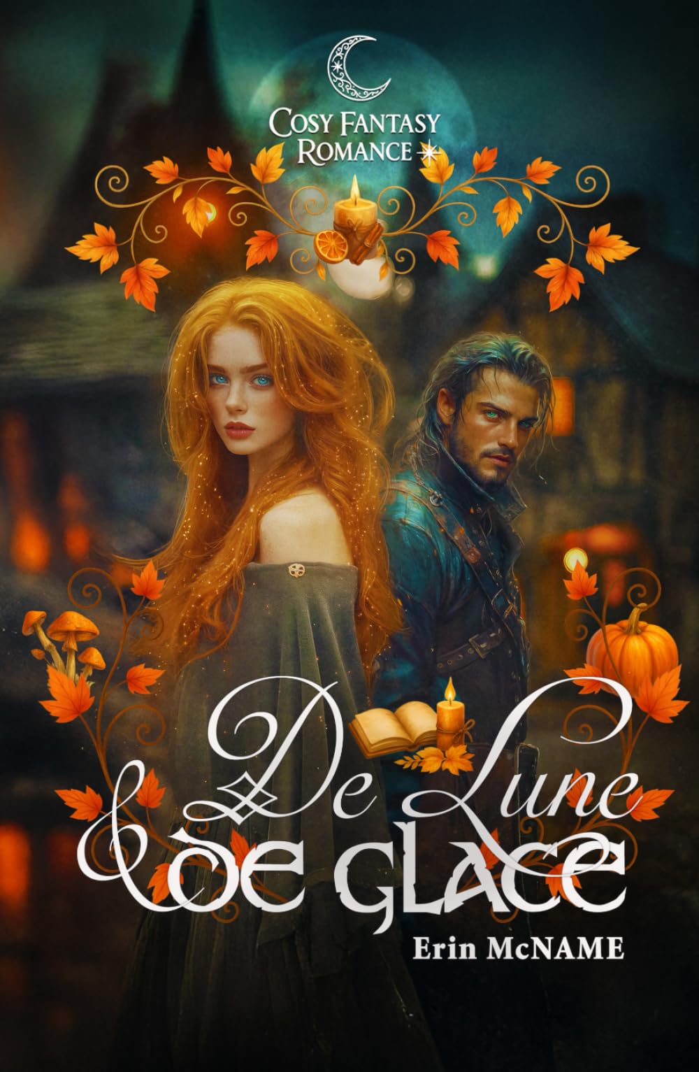 De lune et de glace: (Une cosy fantasy avec une vraie romance - one shot) book