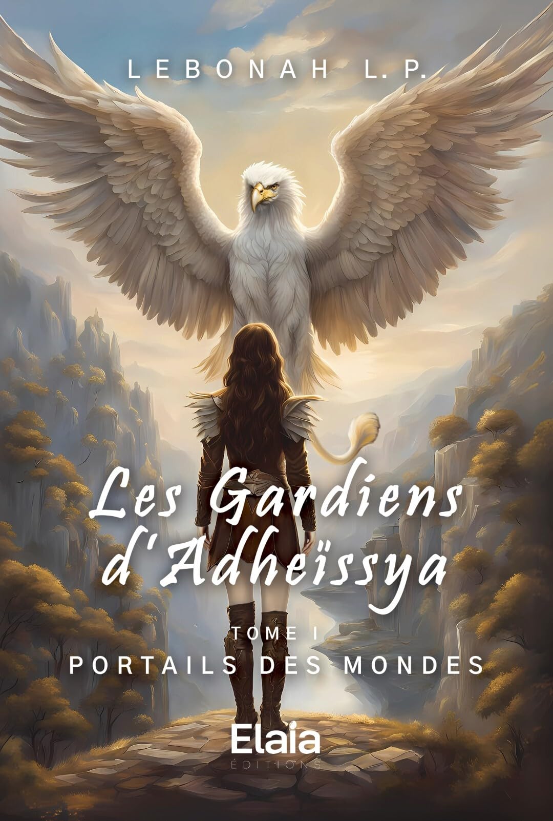 Les Gardiens d'Adheïssya - Tome 1 : Portails des Mondes Contemporary literature