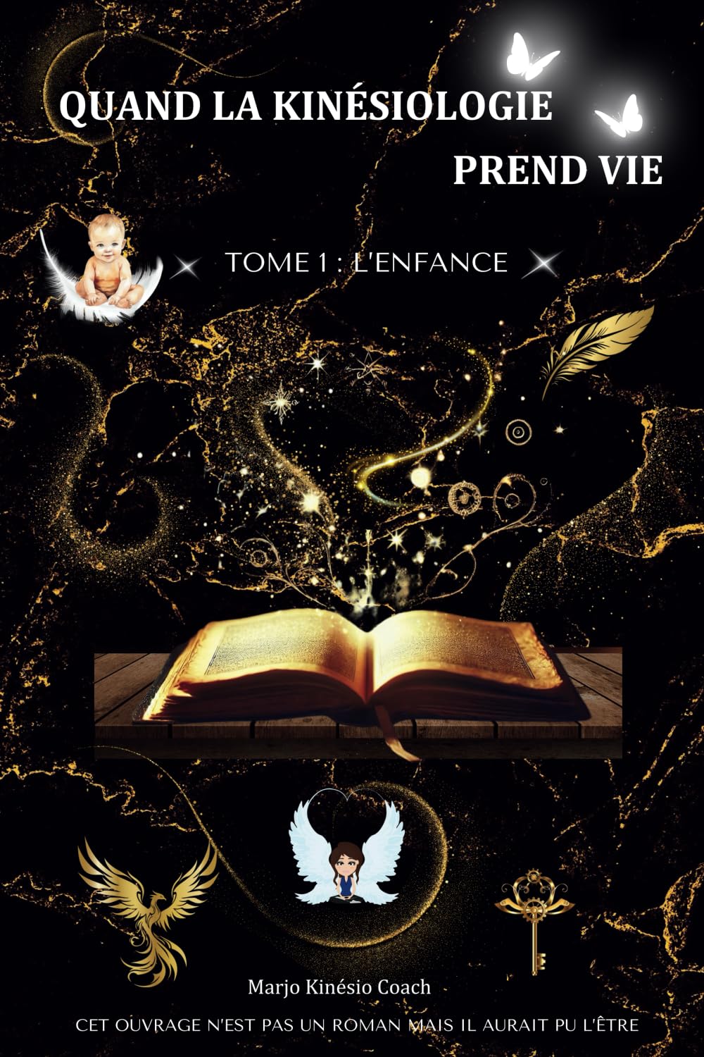 Quand la kinésiologie prend vie: Tome 1 : L'enfance book
