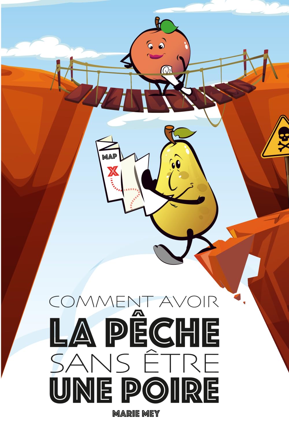COMMENT AVOIR LA PÊCHE SANS ÊTRE UNE POIRE book