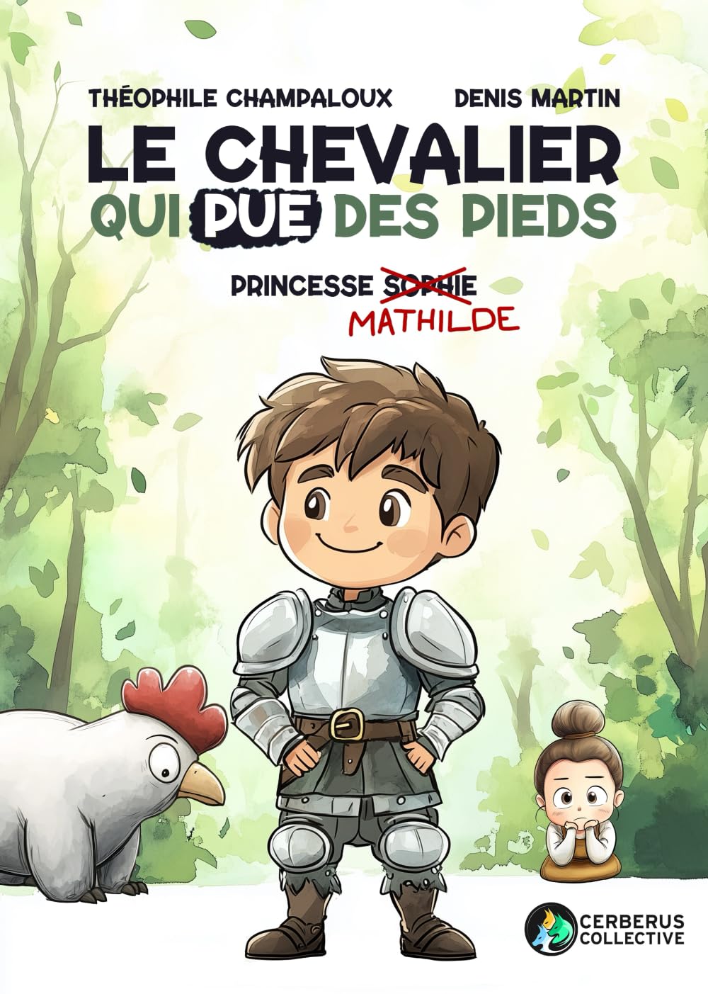 Le Chevalier qui Pue des Pieds: Princesse Mathilde book
