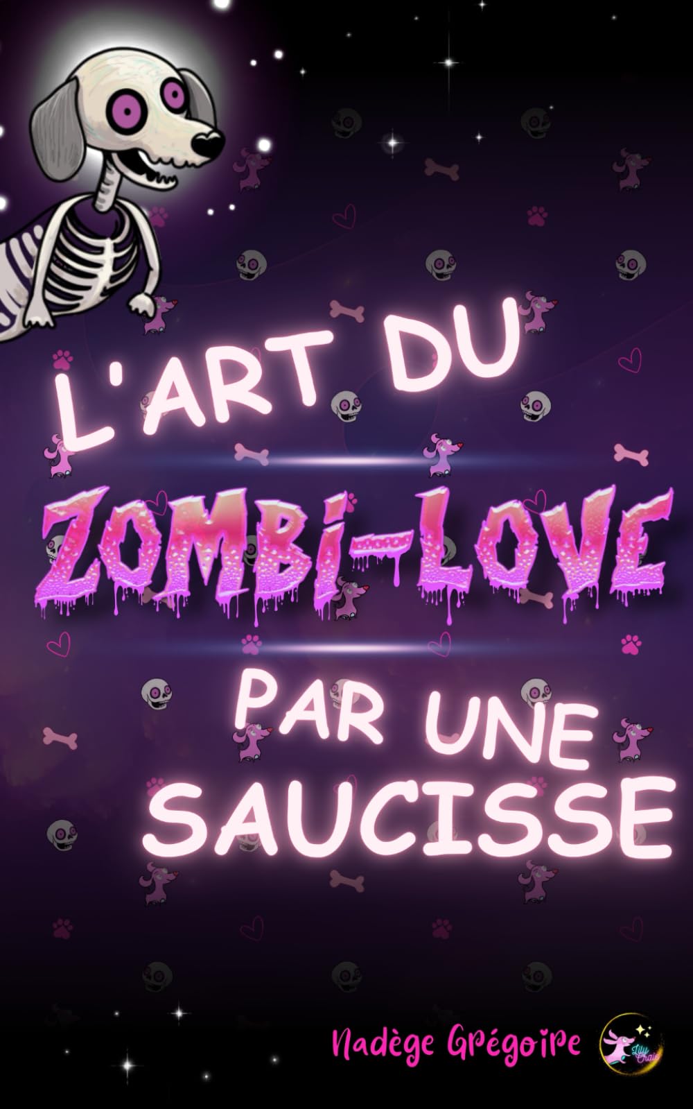 L'art du zombi-love par une Saucisse: Une romance feel-good magique et cocooning book