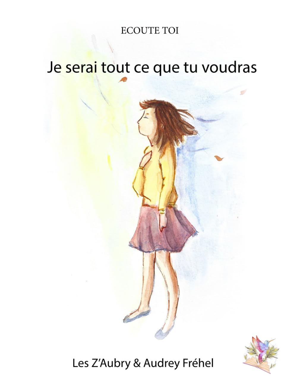 Je serai tout ce que tu voudras book