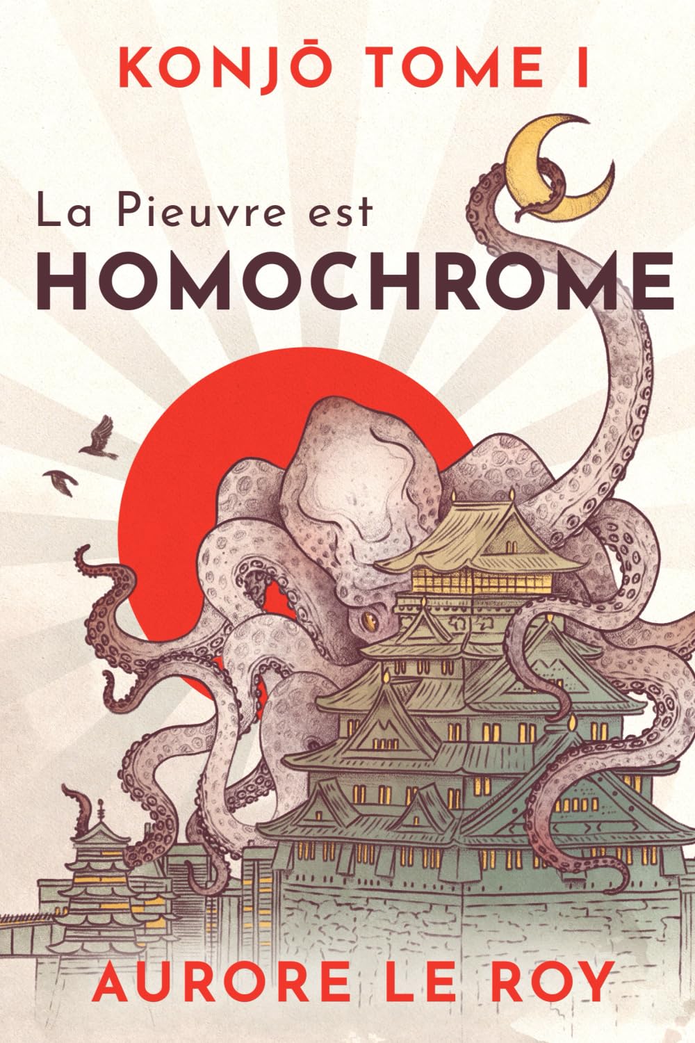 Konjo: Tome 1 - La Pieuvre est Homochrome Contemporary literature