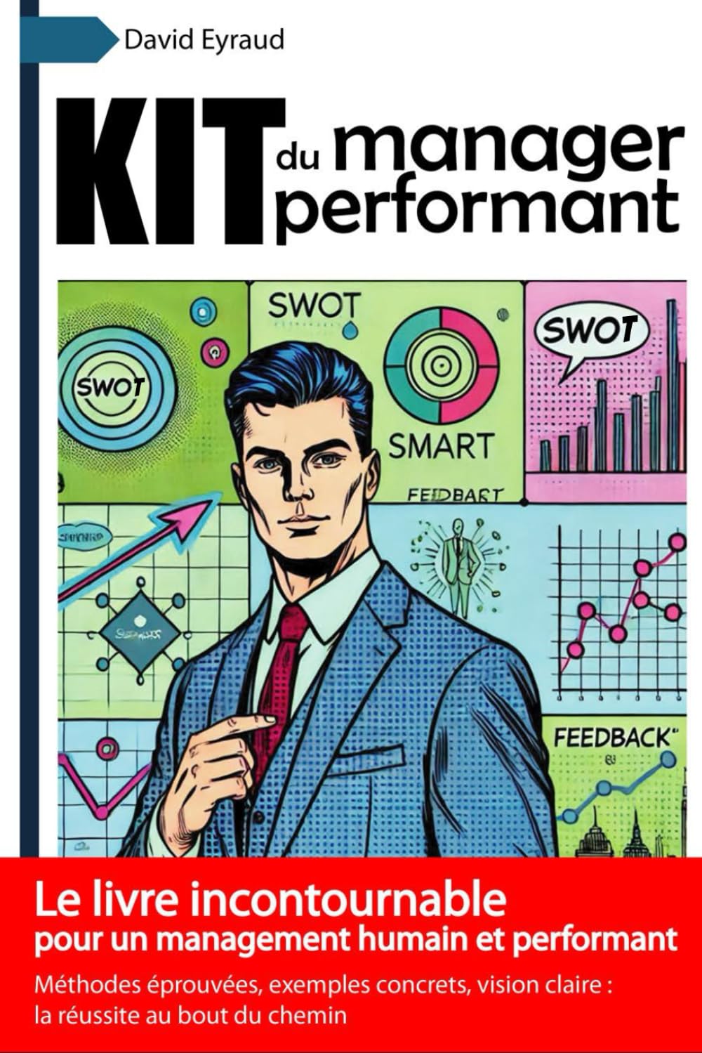 Le KIT du manager performant (version 2025): Le bon sens au service d'une équipe épanouie book