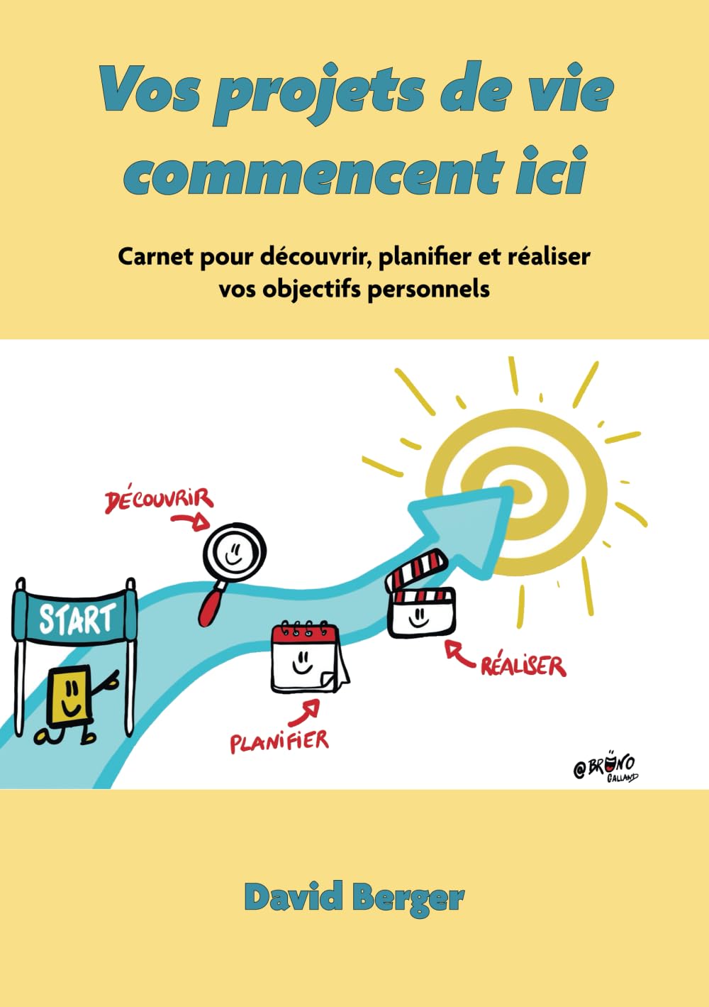 Vos projets de vie commencent ici: Carnet pour découvrir, planifier et réaliser vos objectifs personnels book