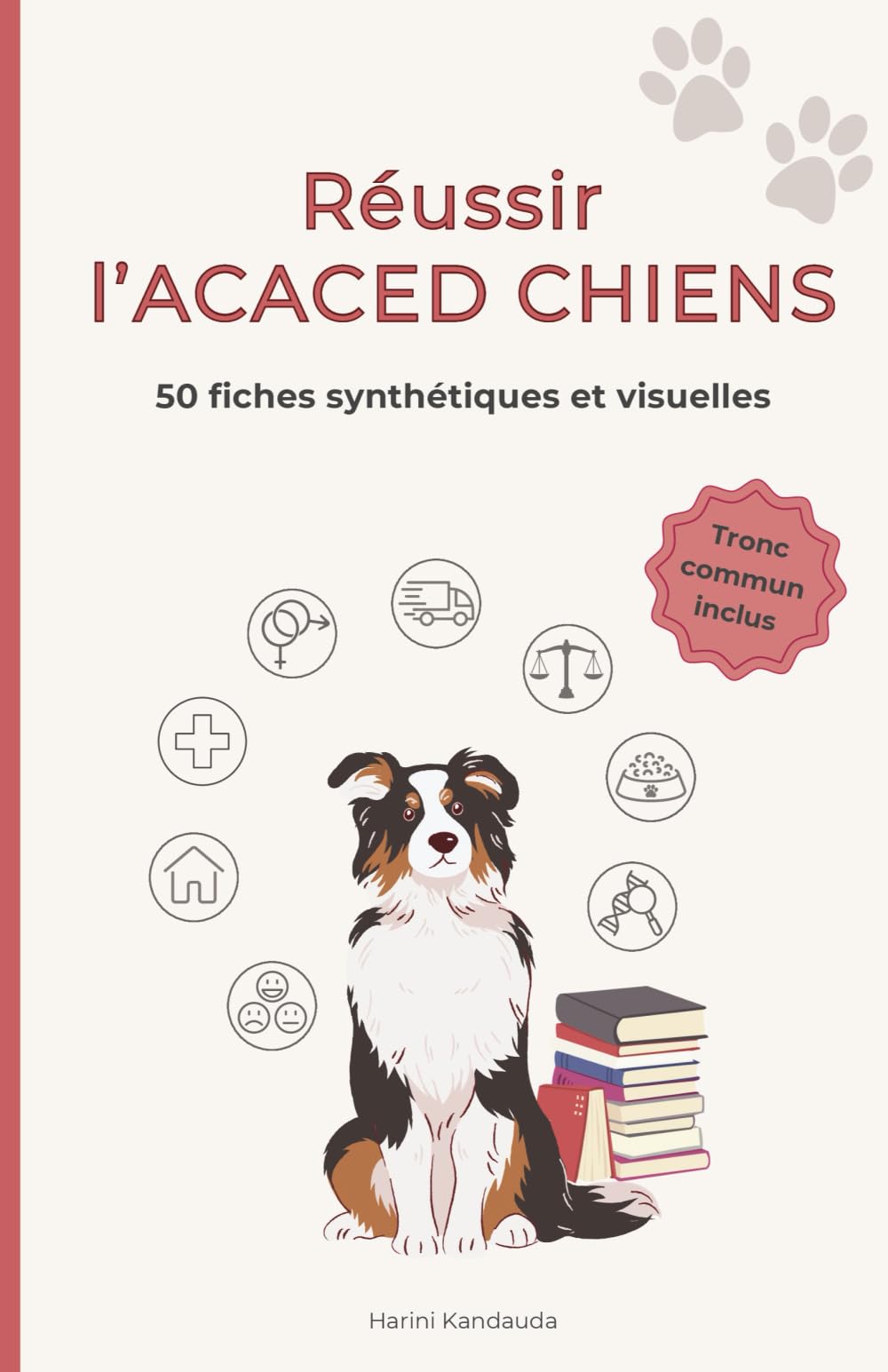 Réussir l'ACACED Chiens: 50 fiches synthétiques et visuelles book