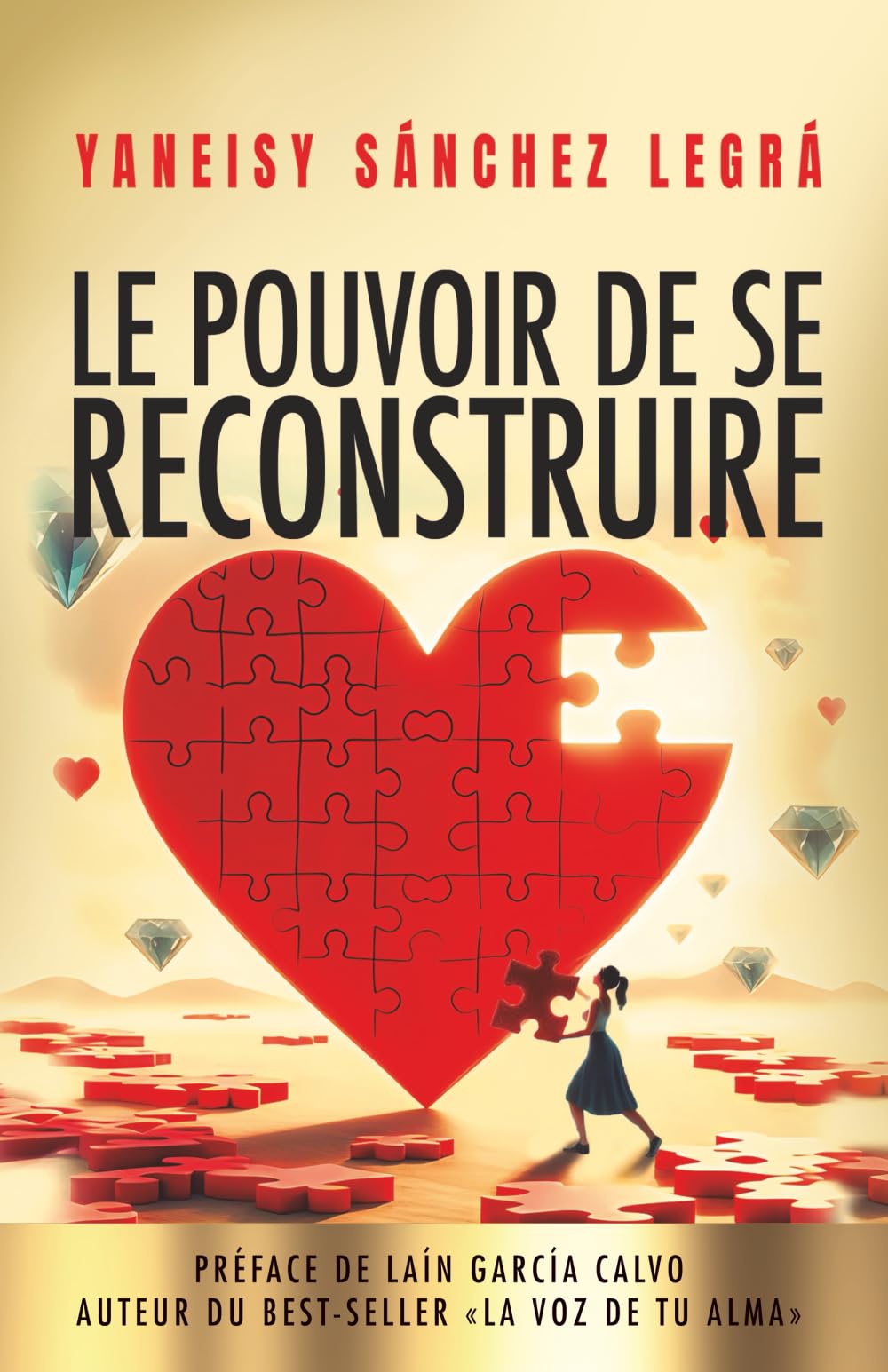 Le pouvoir de se reconstruire: La renaissance commence en toi : des étapes concrètes pour te reconstruire de l’intérieur. book