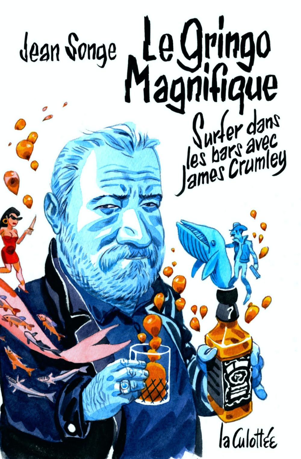 Le gringo magnifique: Surfer dans les bars avec James Crumley book